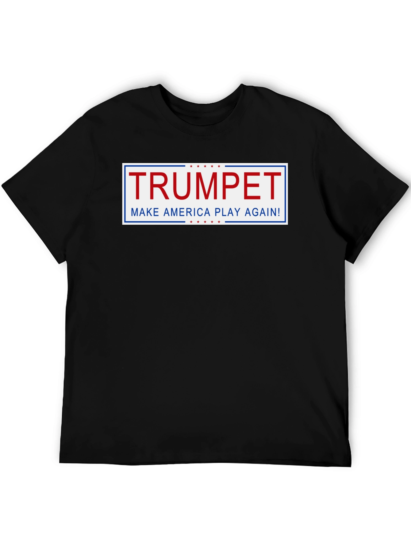 Trumpet Make America Play Again T-Shirt