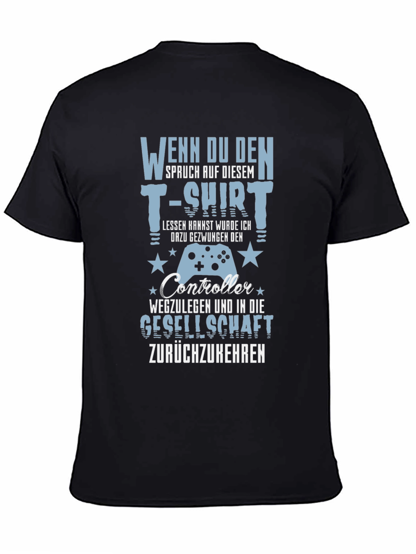 Gamer T-Shirt - Funny German Slogan Controller Design
