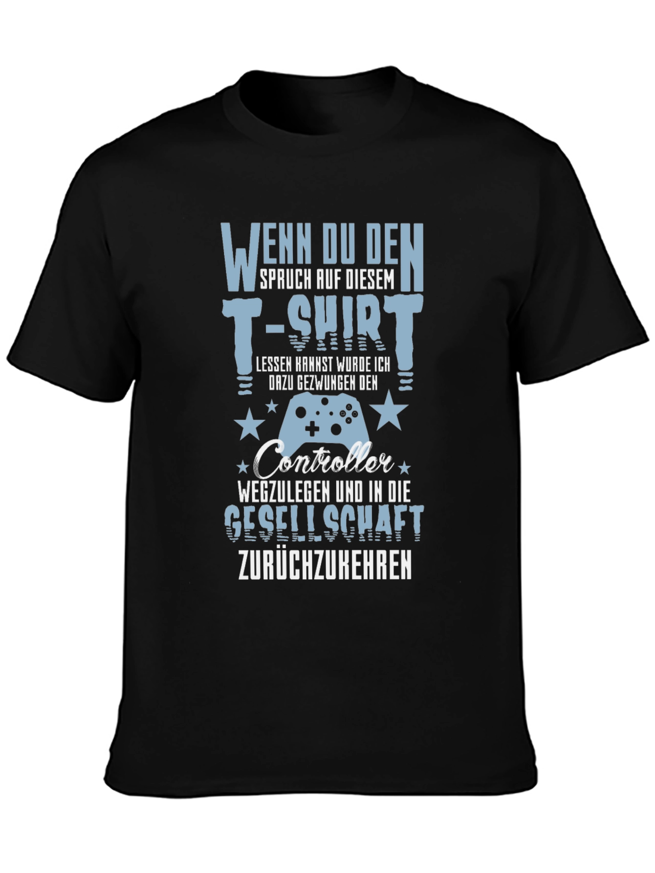 Gamer T-Shirt - Funny German Slogan Controller Design