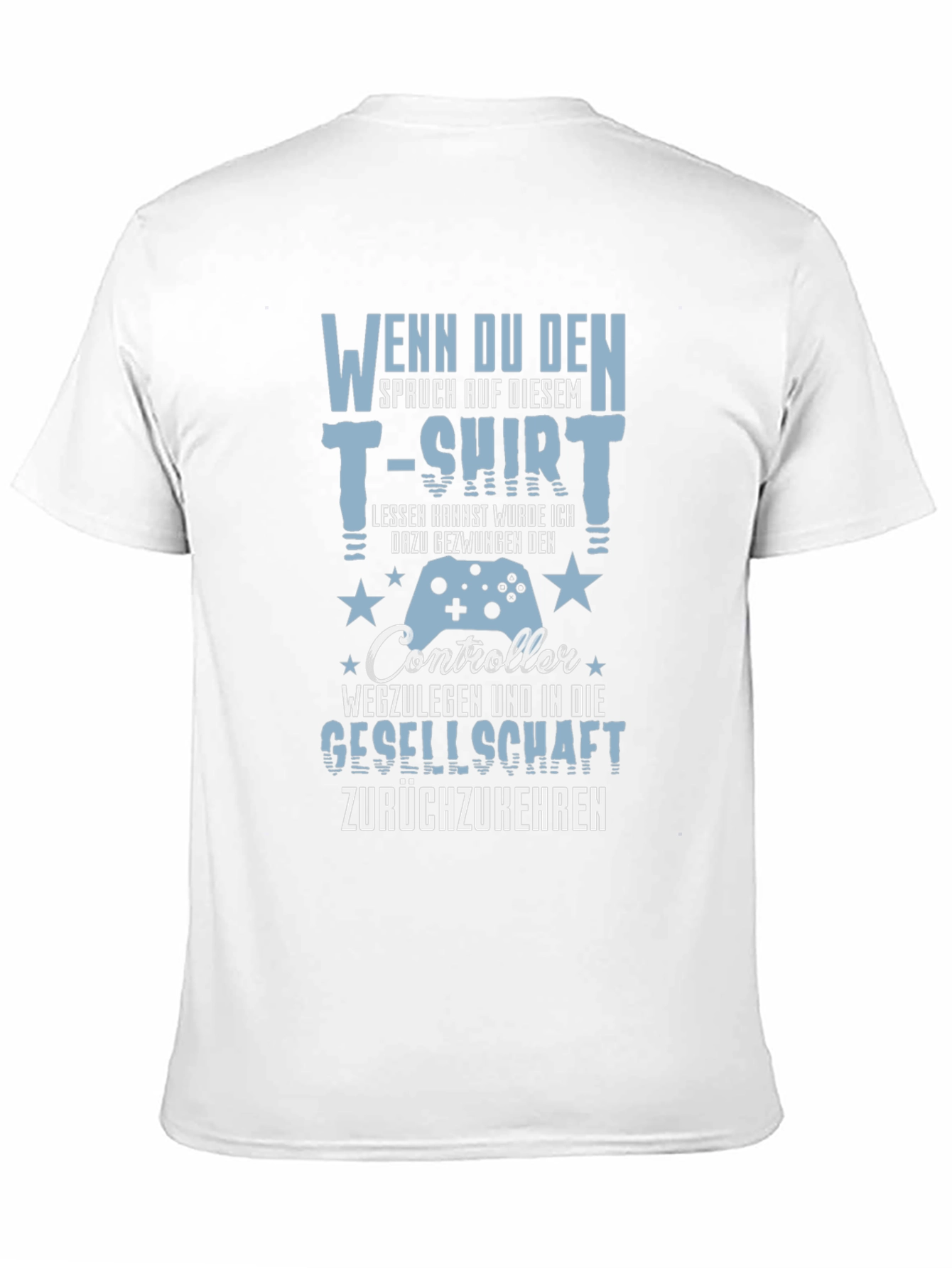 Gamer T-Shirt - Funny German Slogan Controller Design