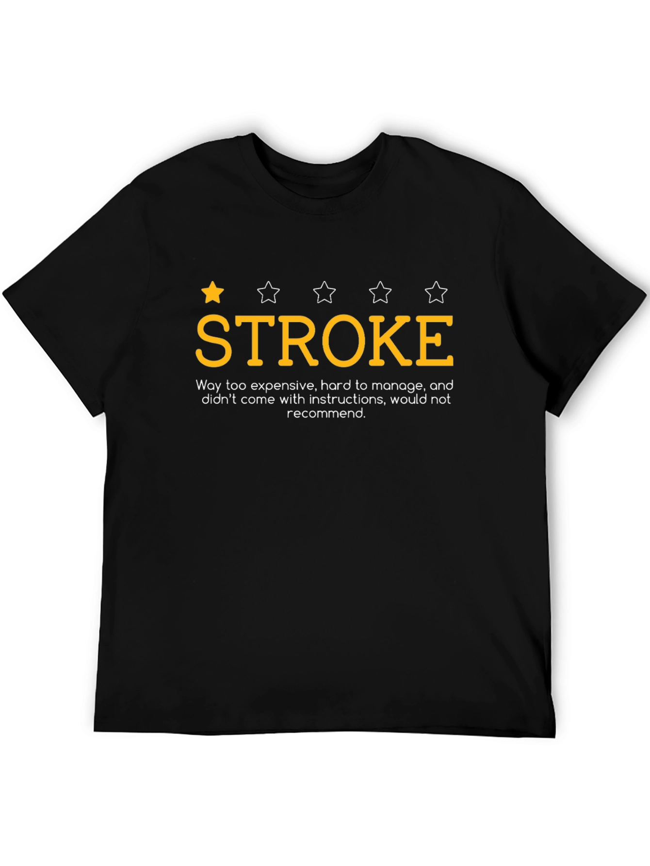 Stroke Funny T-Shirt One Star Rating