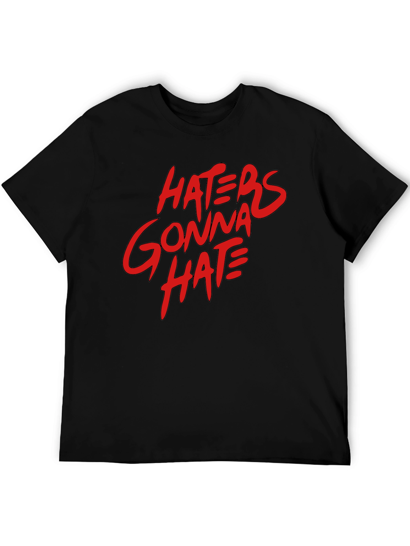 Haters Gonna Hate Graphic Tee - Casual Black T-Shirt