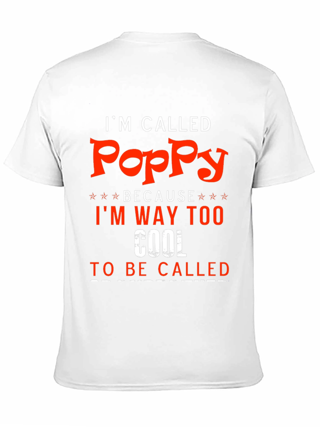 Im Called Poppy - Funny T-Shirt