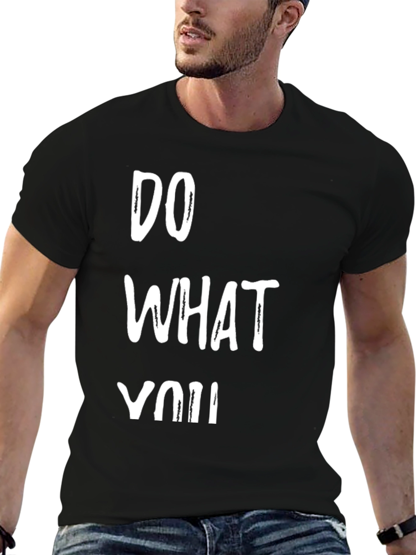 Do What You Want - Graphic Print T-Shirt