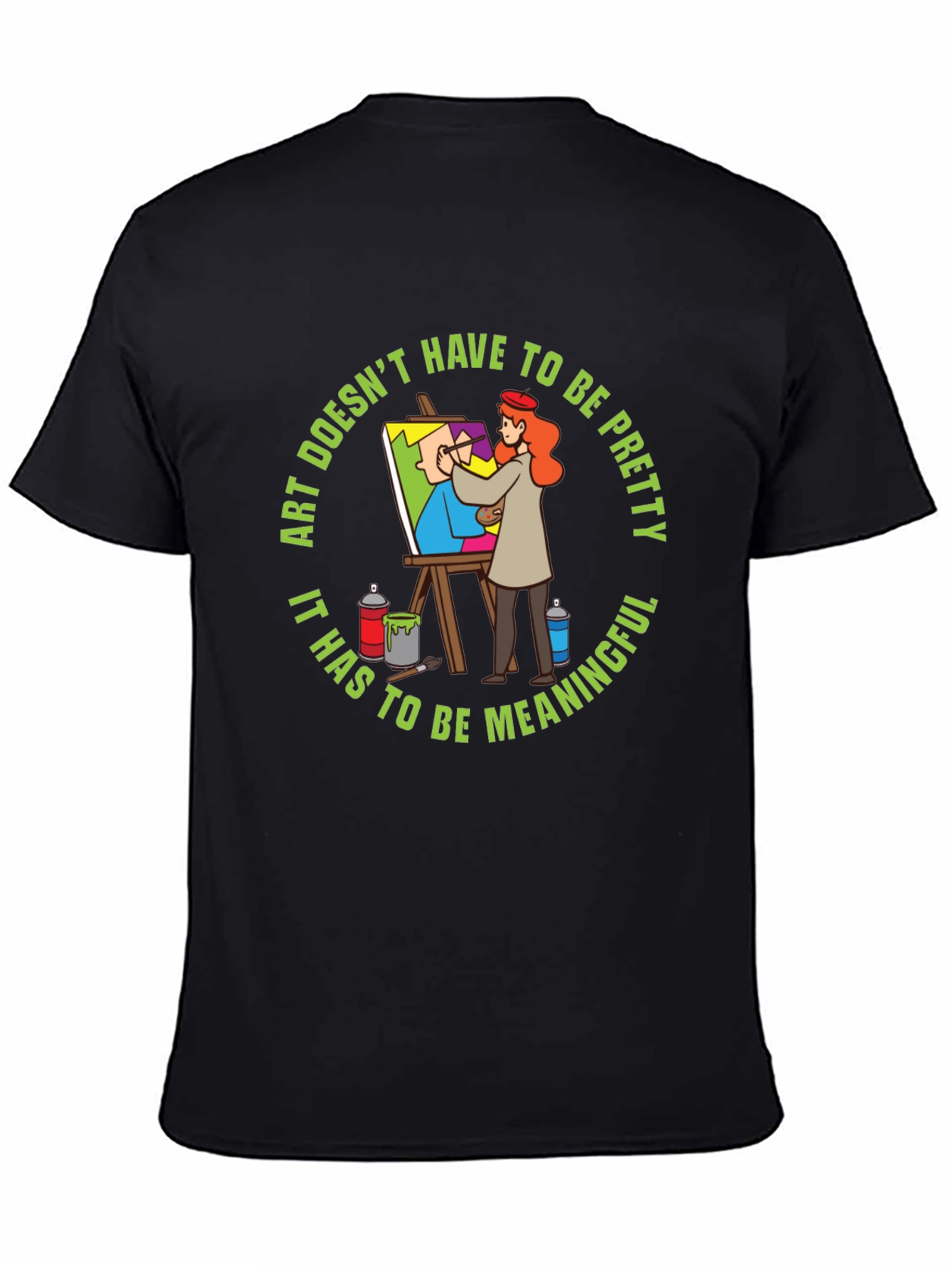 Meaningful Art T-Shirt - Artistic Statement Tee