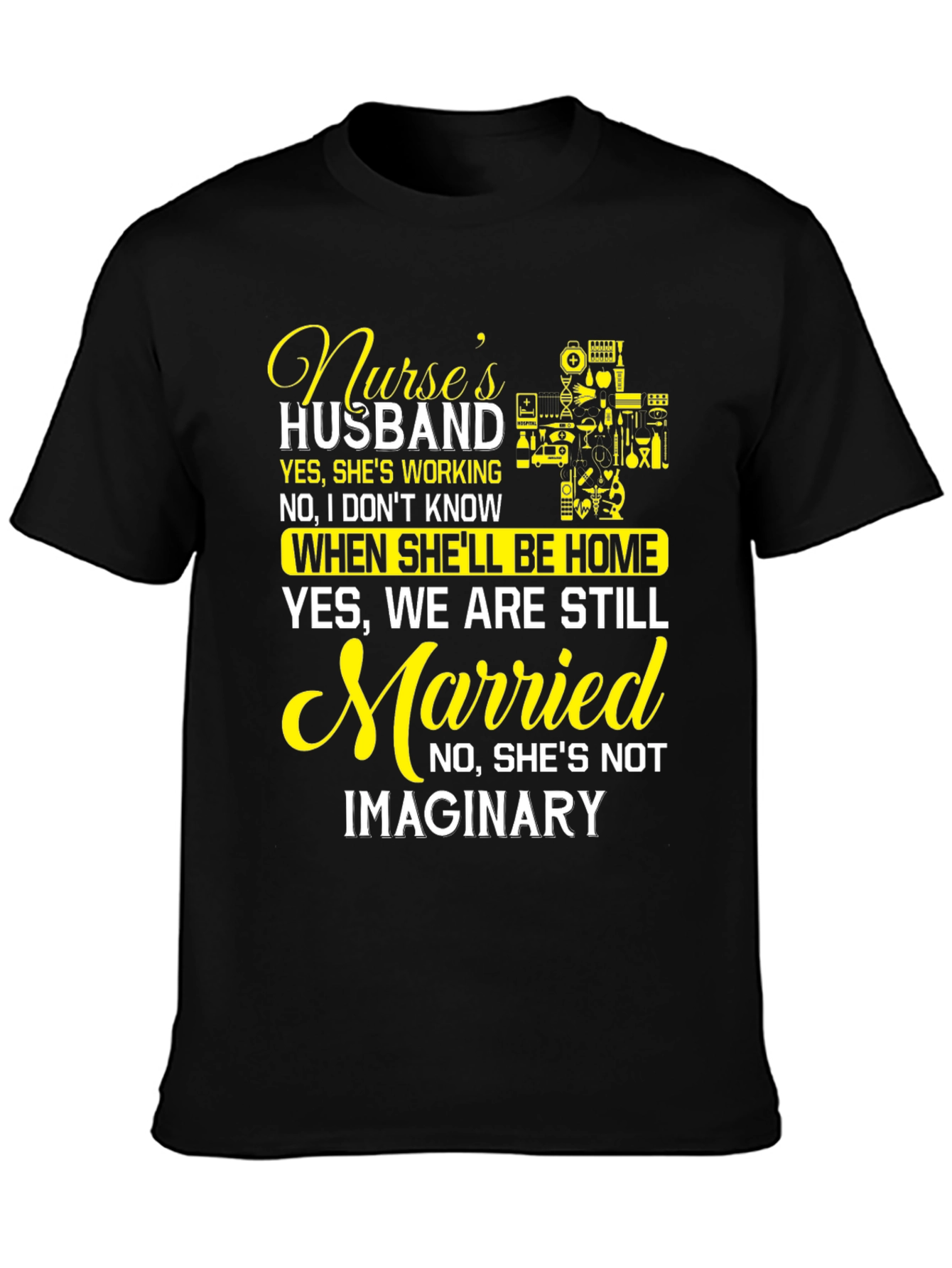 Nurses Husband T-Shirt - Humorous Design