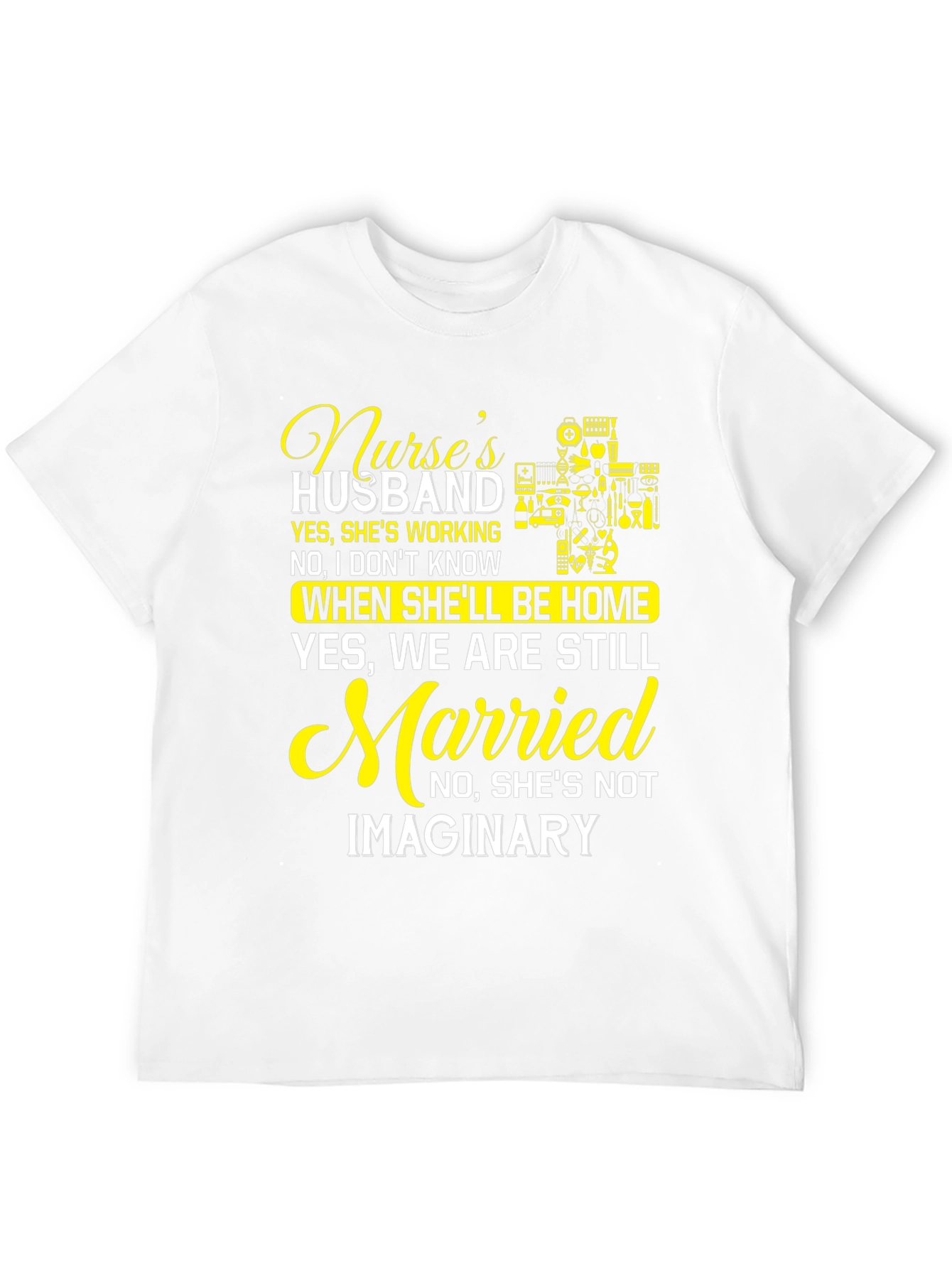 Nurses Husband T-Shirt - Humorous Design