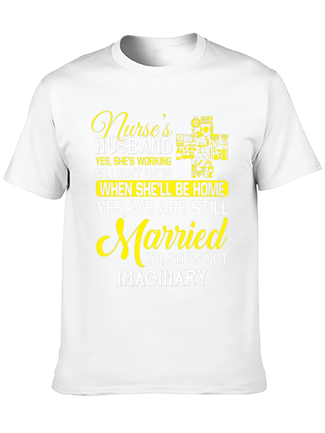 Nurses Husband T-Shirt - Humorous Design