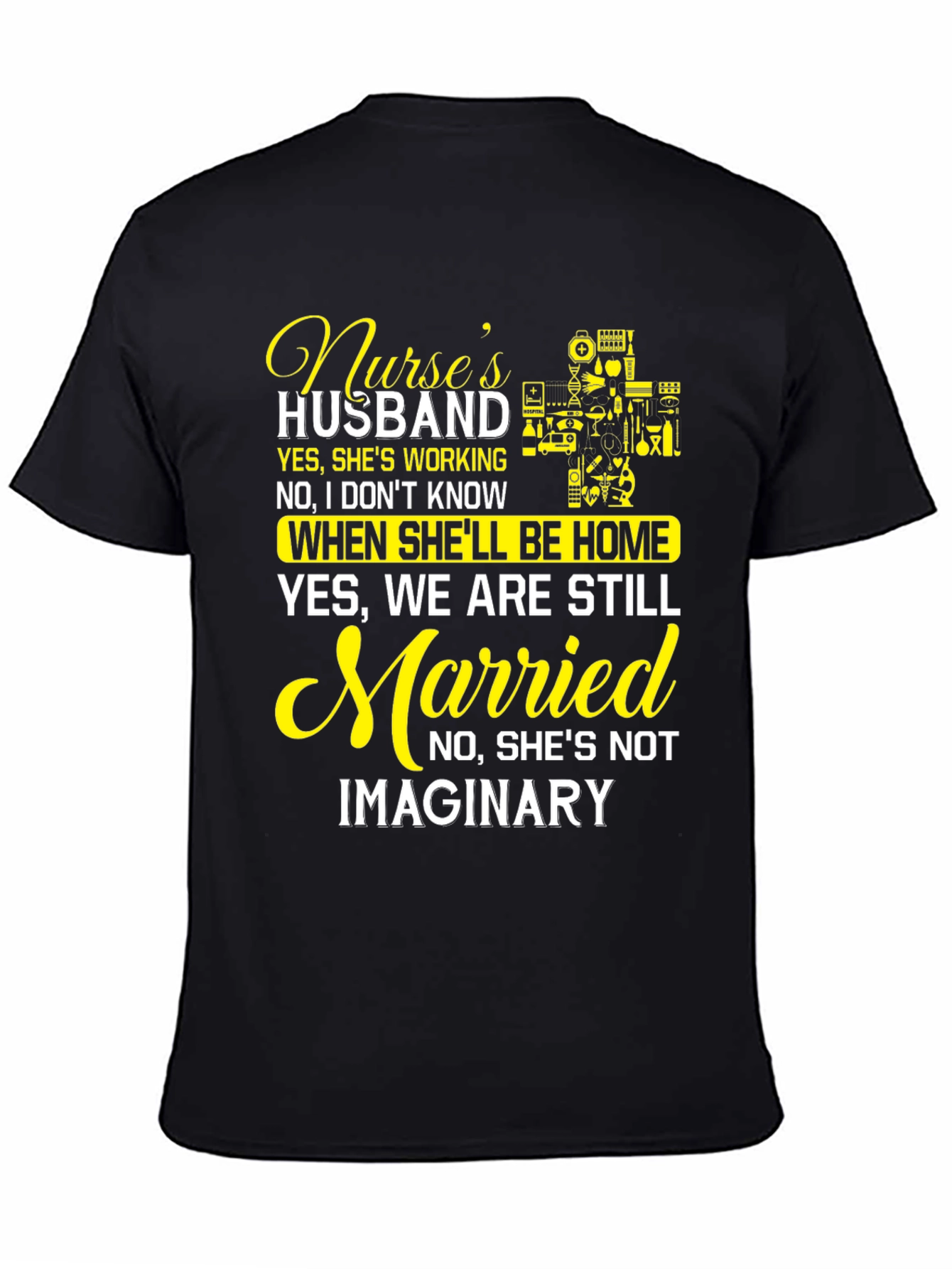 Nurses Husband T-Shirt - Humorous Design