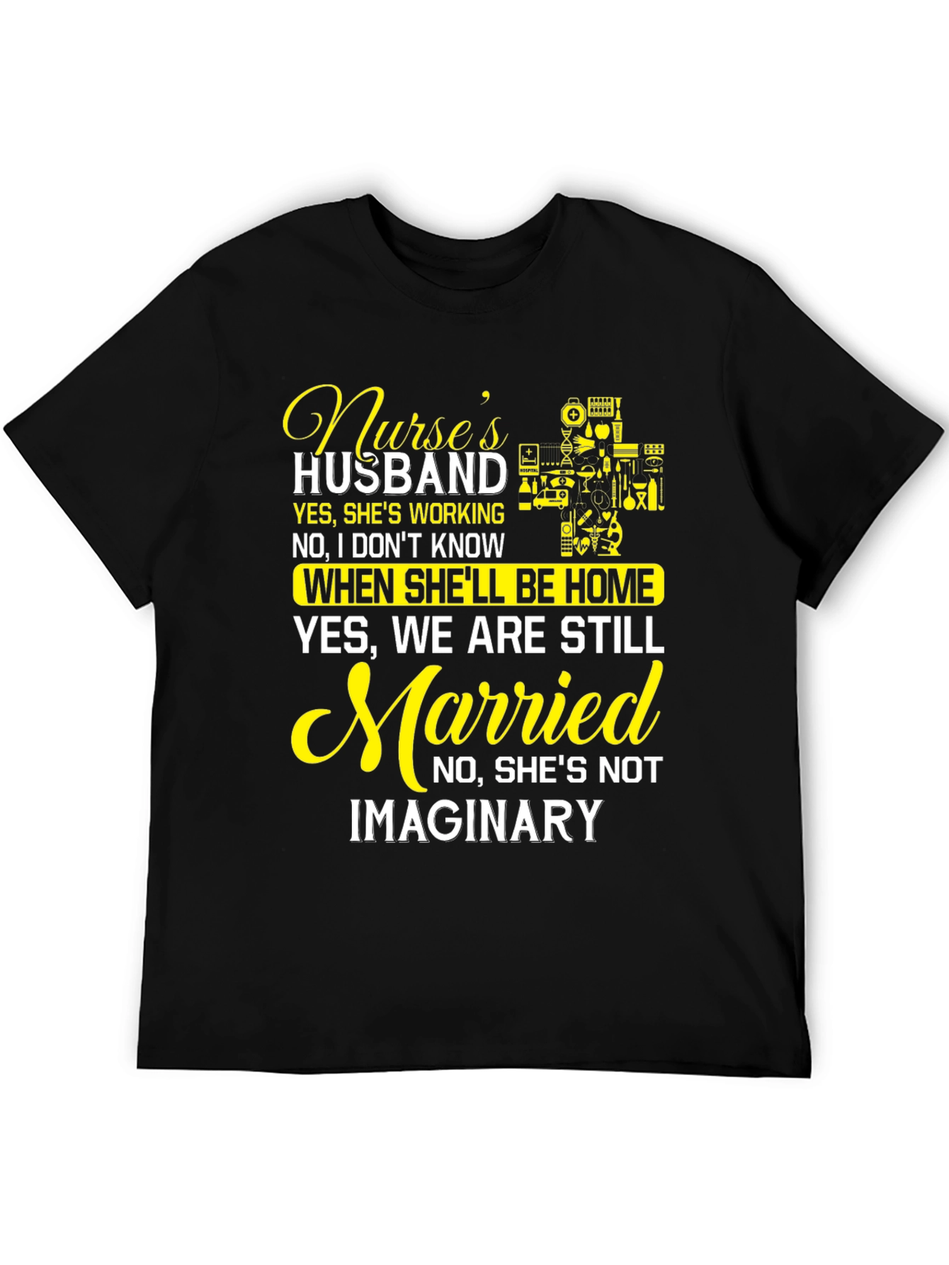 Nurses Husband T-Shirt - Humorous Design
