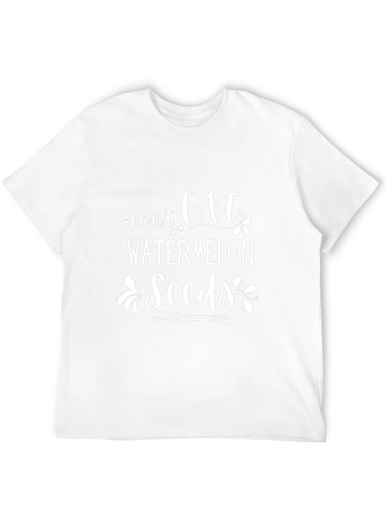 Dont Eat Watermelon Seeds Graphic Tee