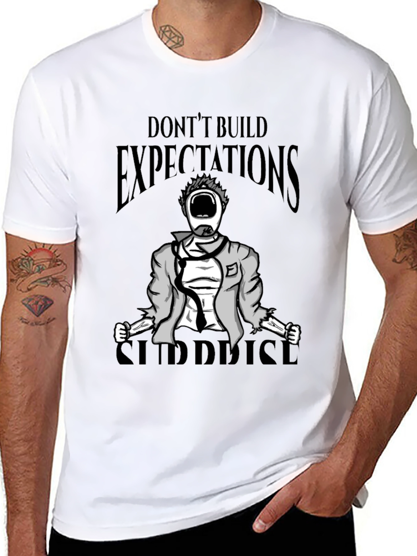 Dont Build Expectations Surprise Graphic Tee