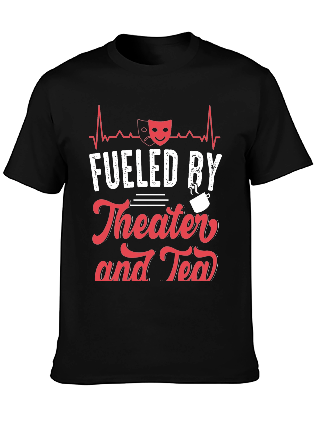 Fueled By Theater and Tea Graphic T-Shirt