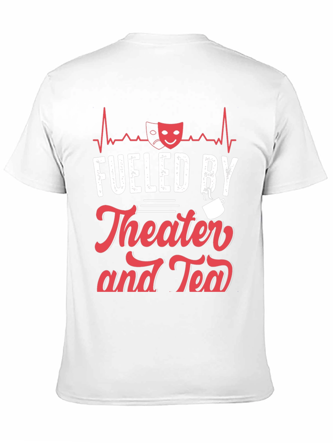 Fueled By Theater and Tea Graphic T-Shirt