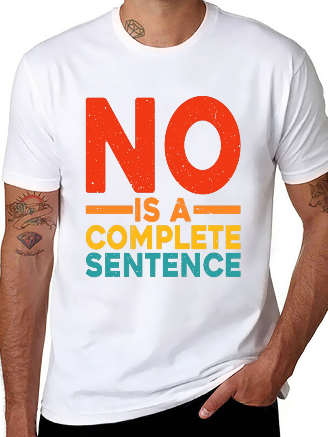 No Is A Complete Sentence Funny Graphic T-Shirt