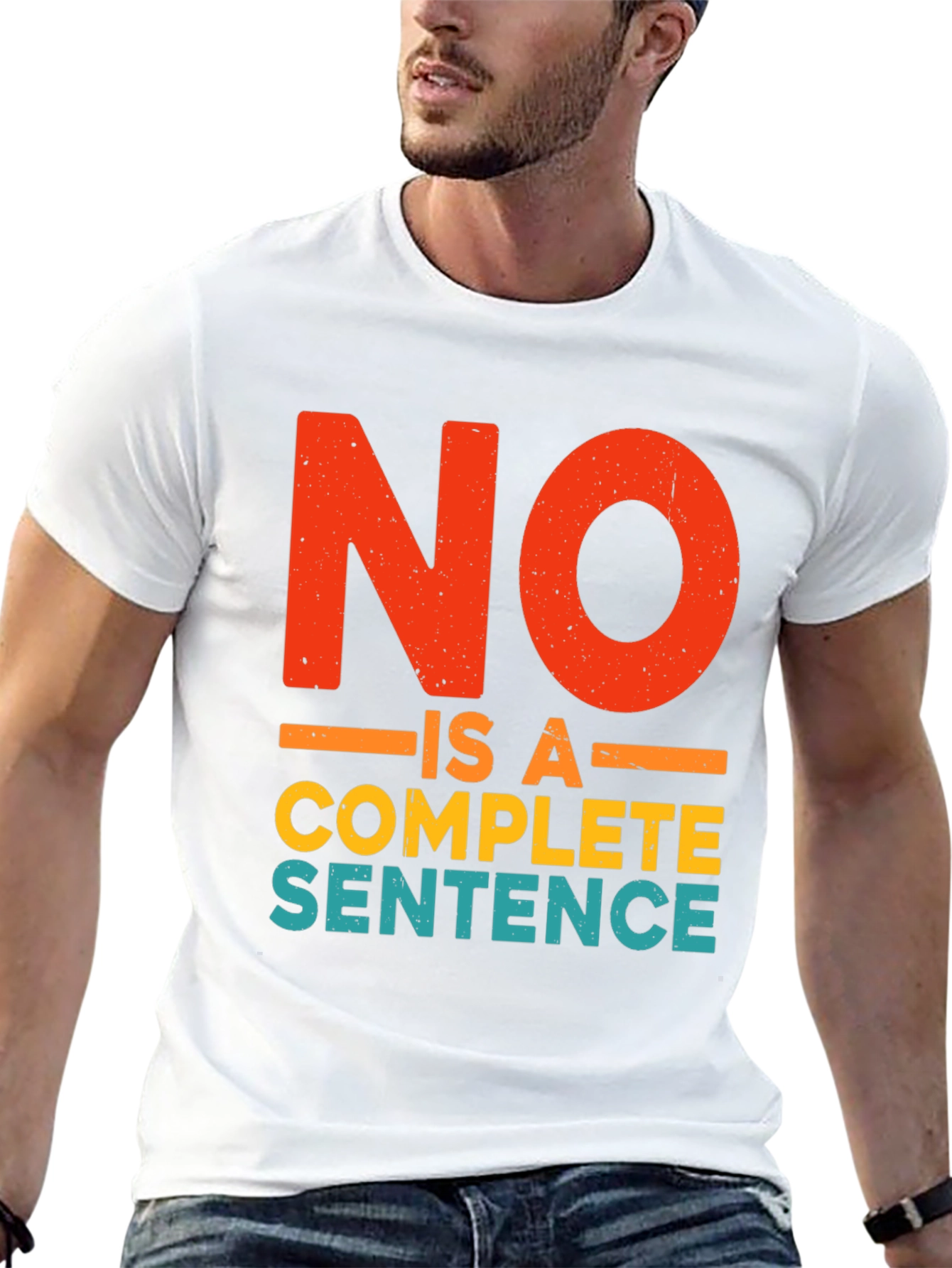 No Is A Complete Sentence Funny Graphic T-Shirt