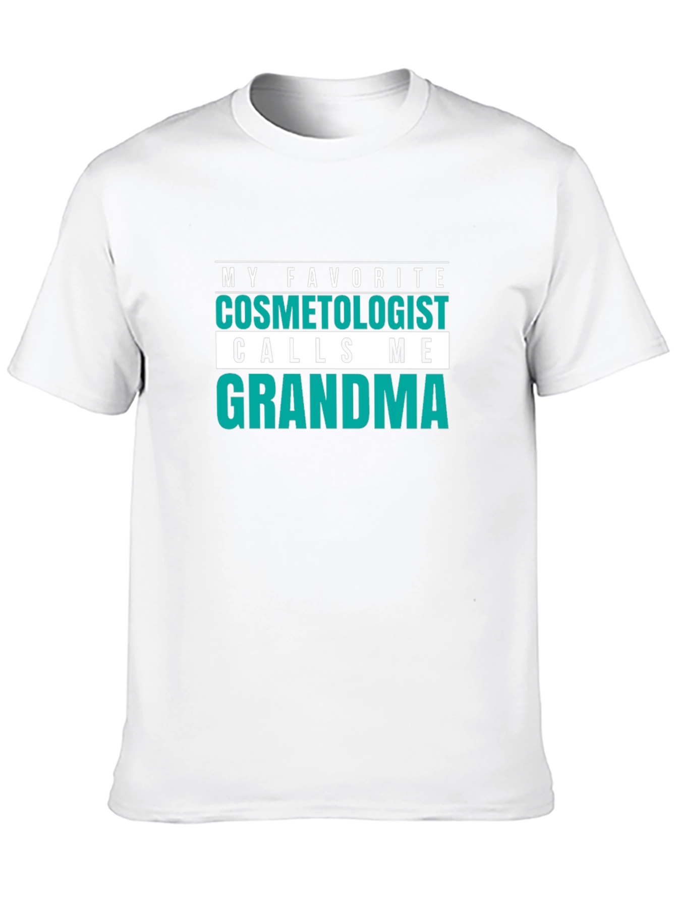 My Favorite Cosmetologist Calls Me Grandma Black T-Shirt