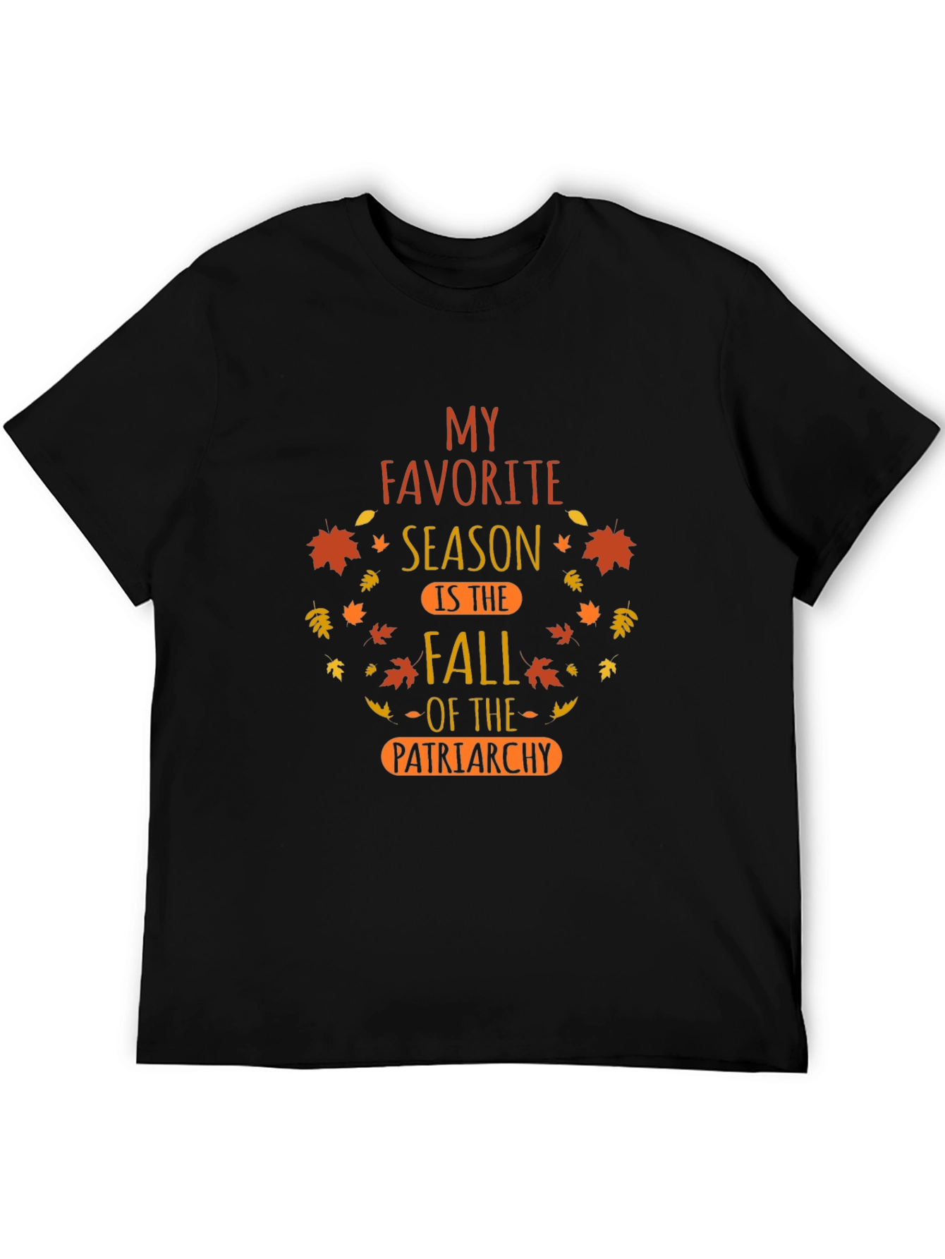 Fall of Patriarchy Graphic Tee - Autumn Season T-Shirt