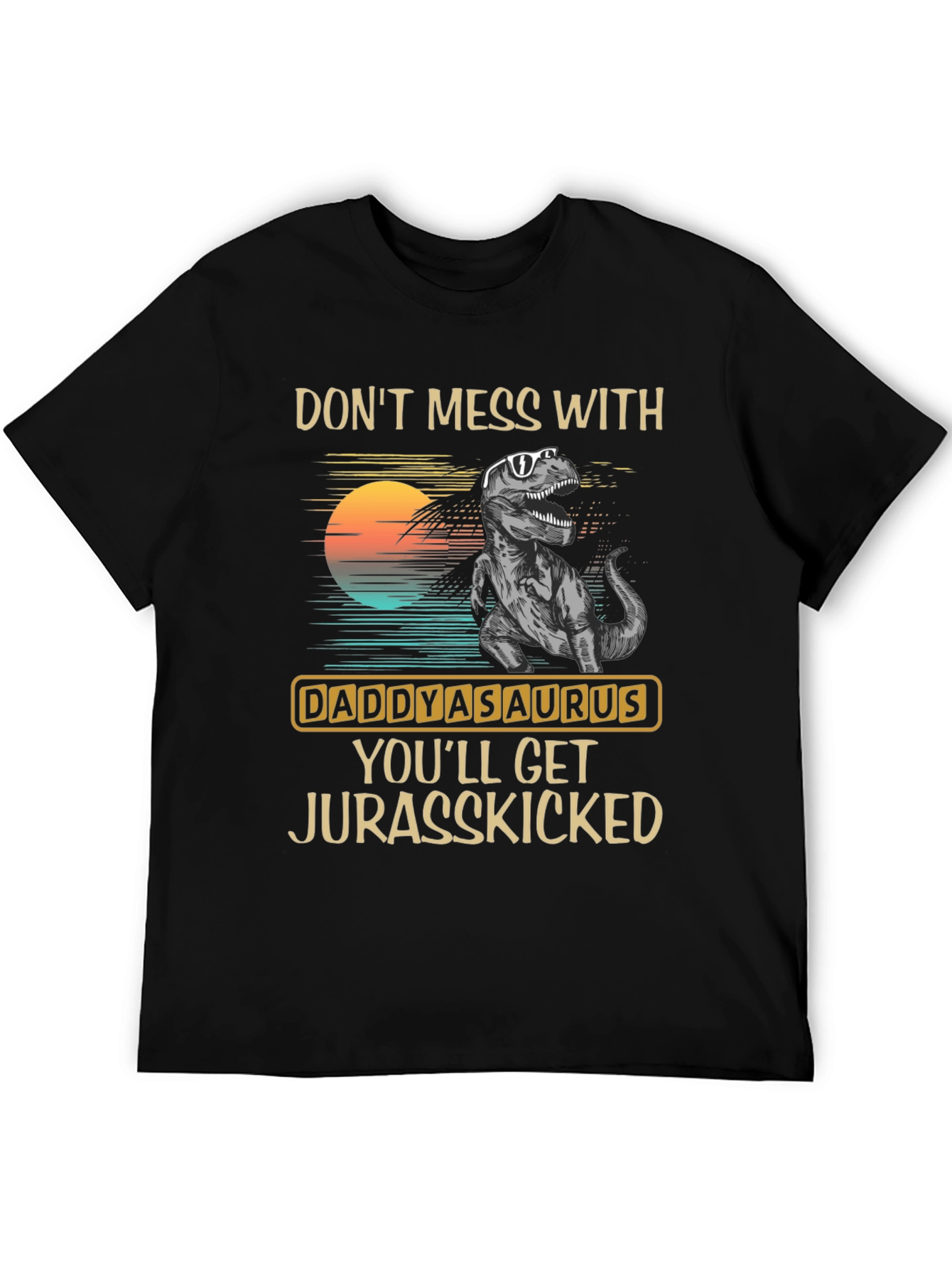 Daddysaurus T-Shirt - Jurassic Dad Joke Tee