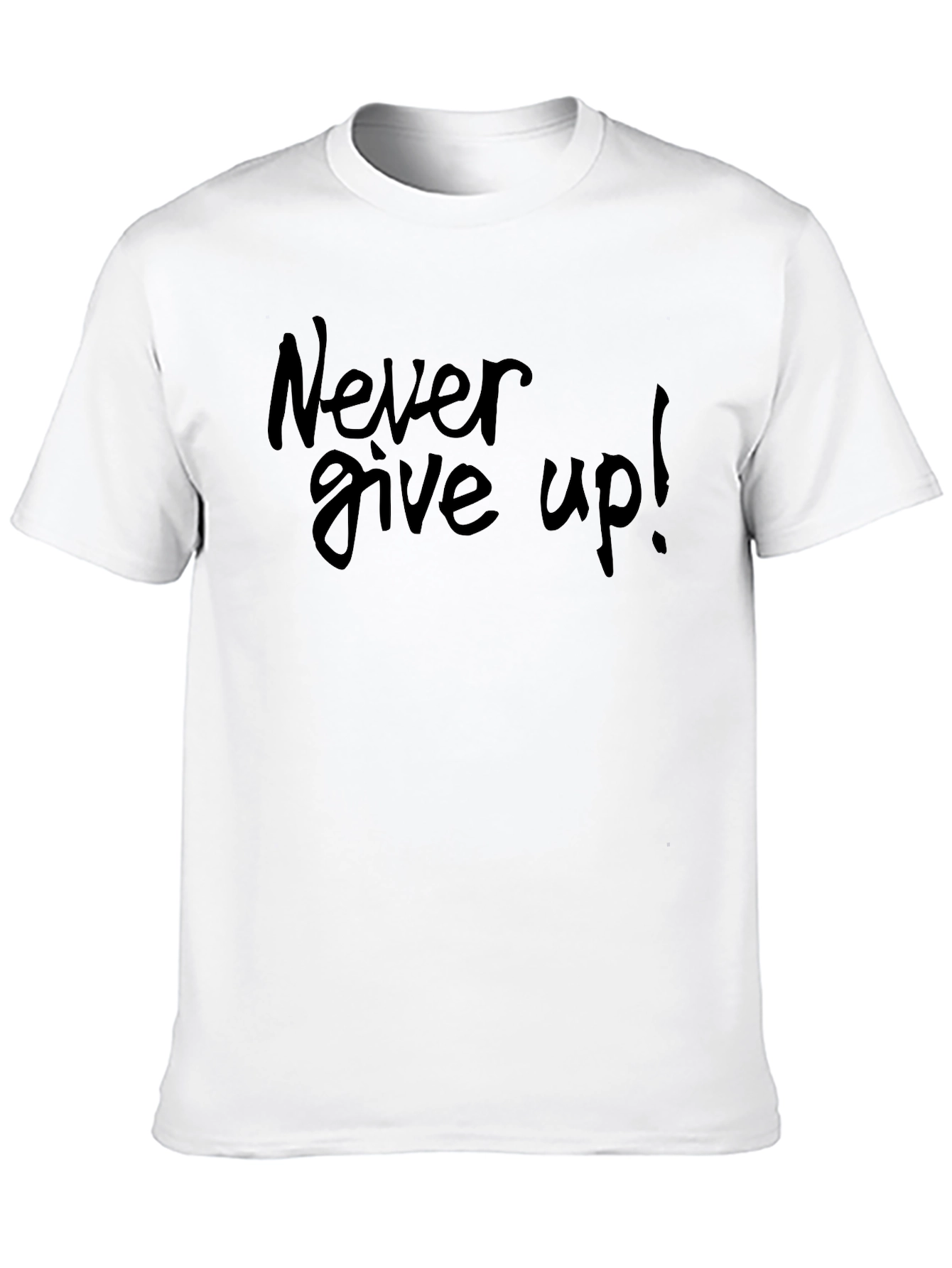 Never Give Up! Black T-Shirt