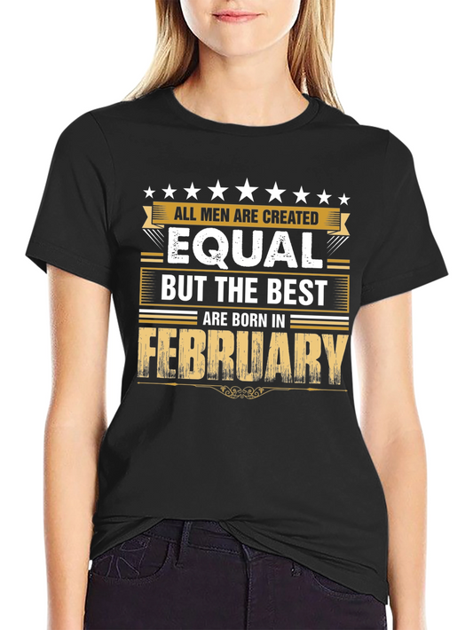 Best Men Born in February T-Shirt
