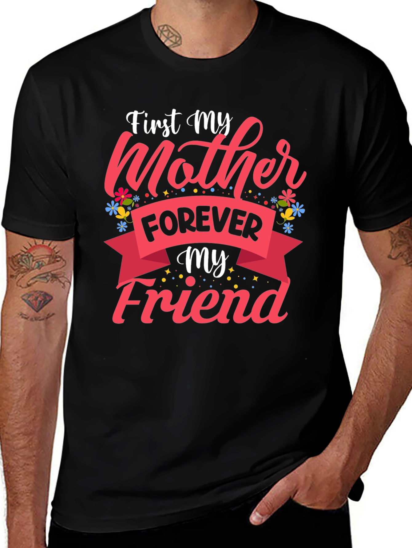 First My Mother Forever My Friend Black T-Shirt