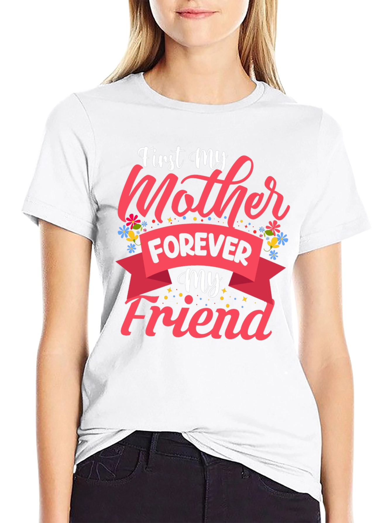 First My Mother Forever My Friend Black T-Shirt