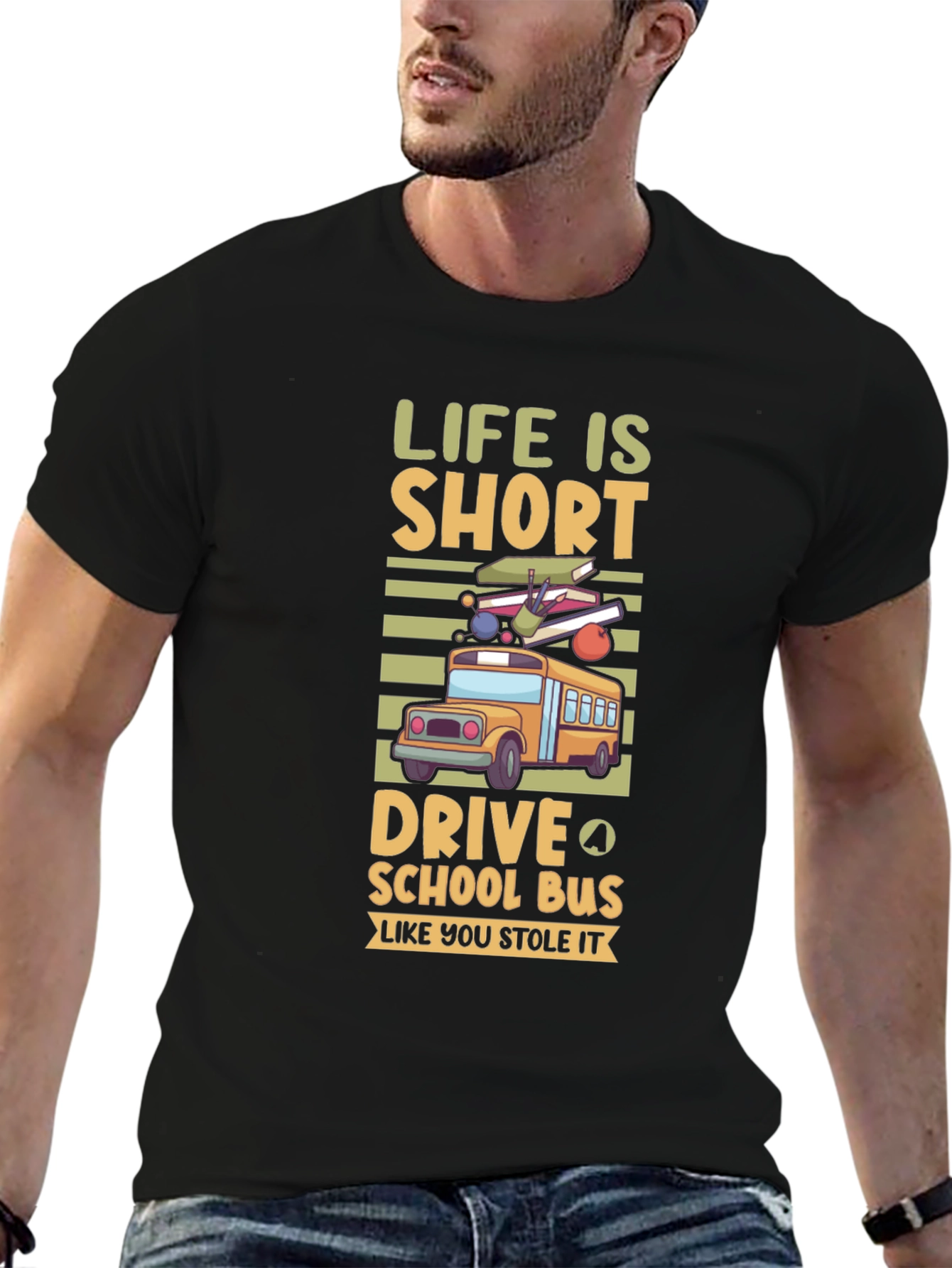 Life is Short Drive School Bus T-Shirt