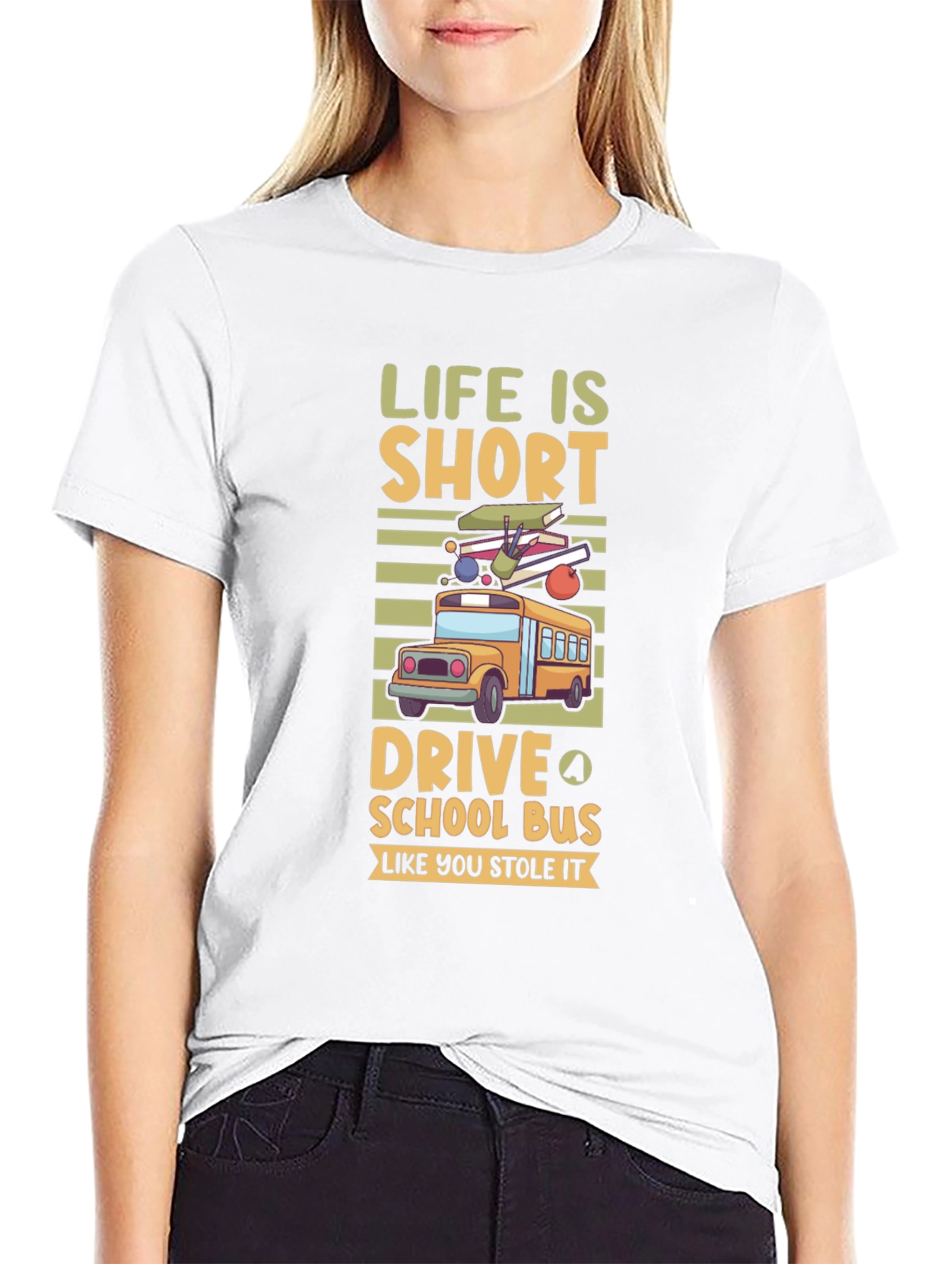 Life is Short Drive School Bus T-Shirt