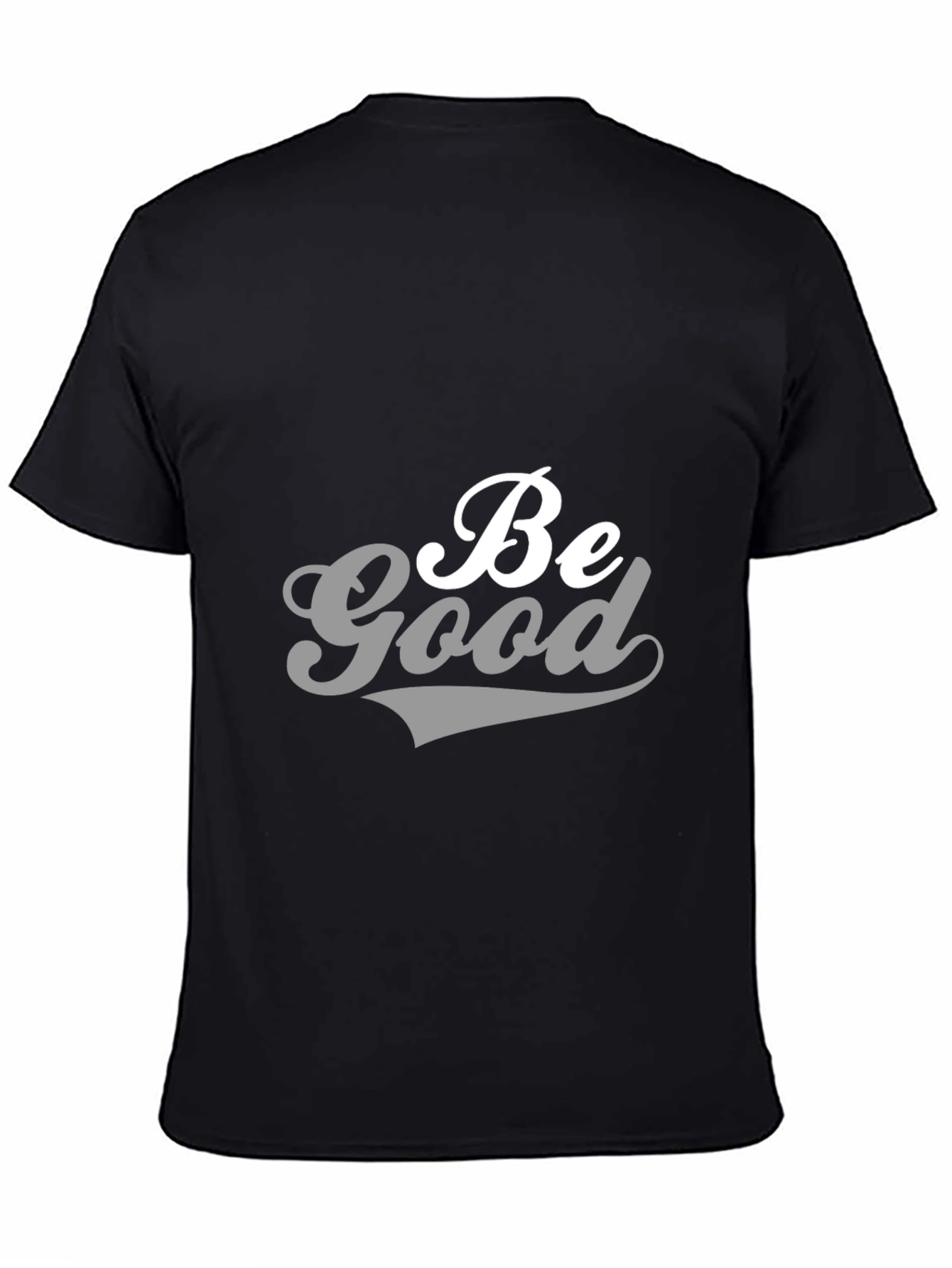 Be Good Graphic Tee - Stylish Black T-Shirt