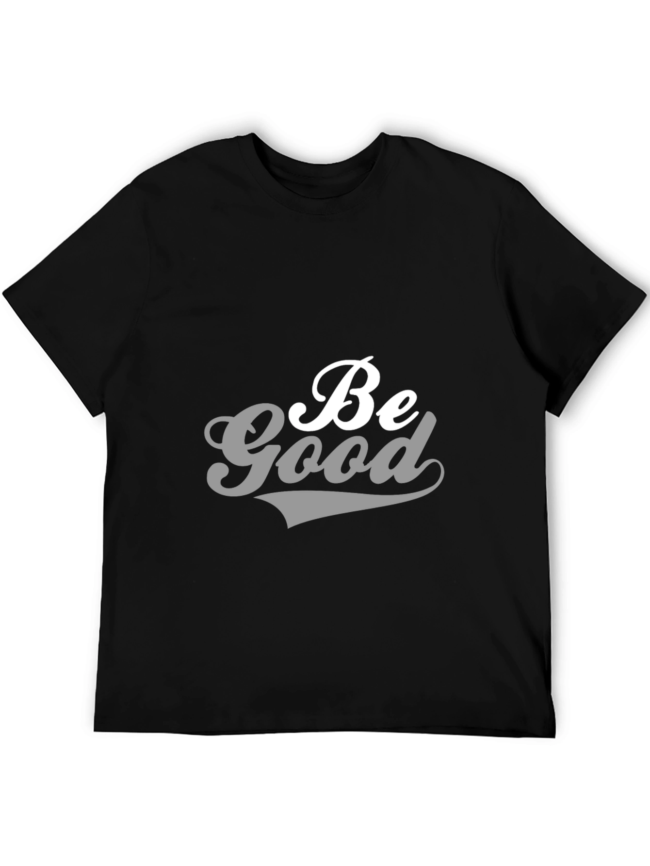 Be Good Graphic Tee - Stylish Black T-Shirt