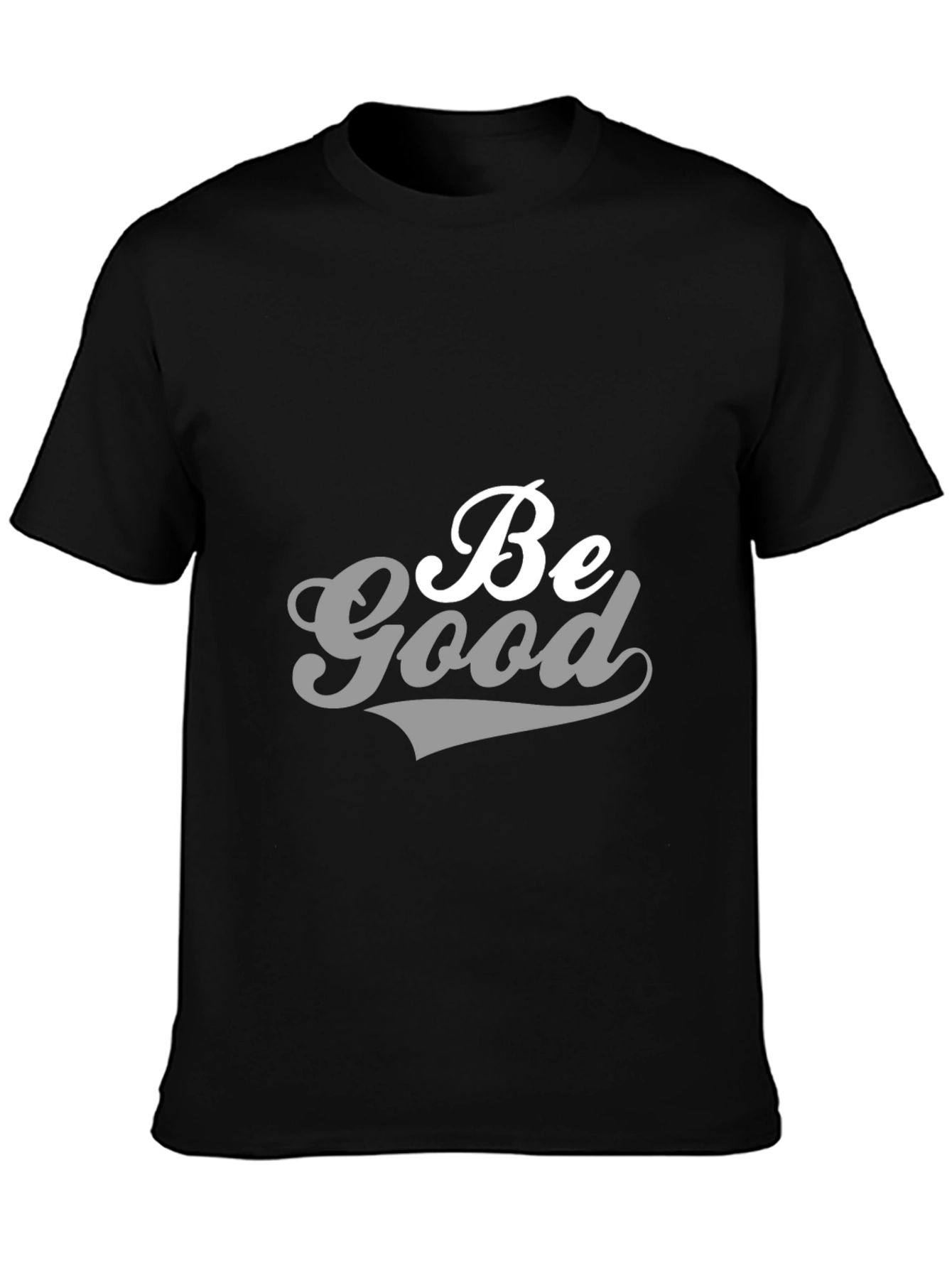 Be Good Graphic Tee - Stylish Black T-Shirt