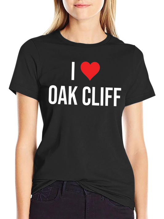 I Love Oak Cliff Black T-Shirt
