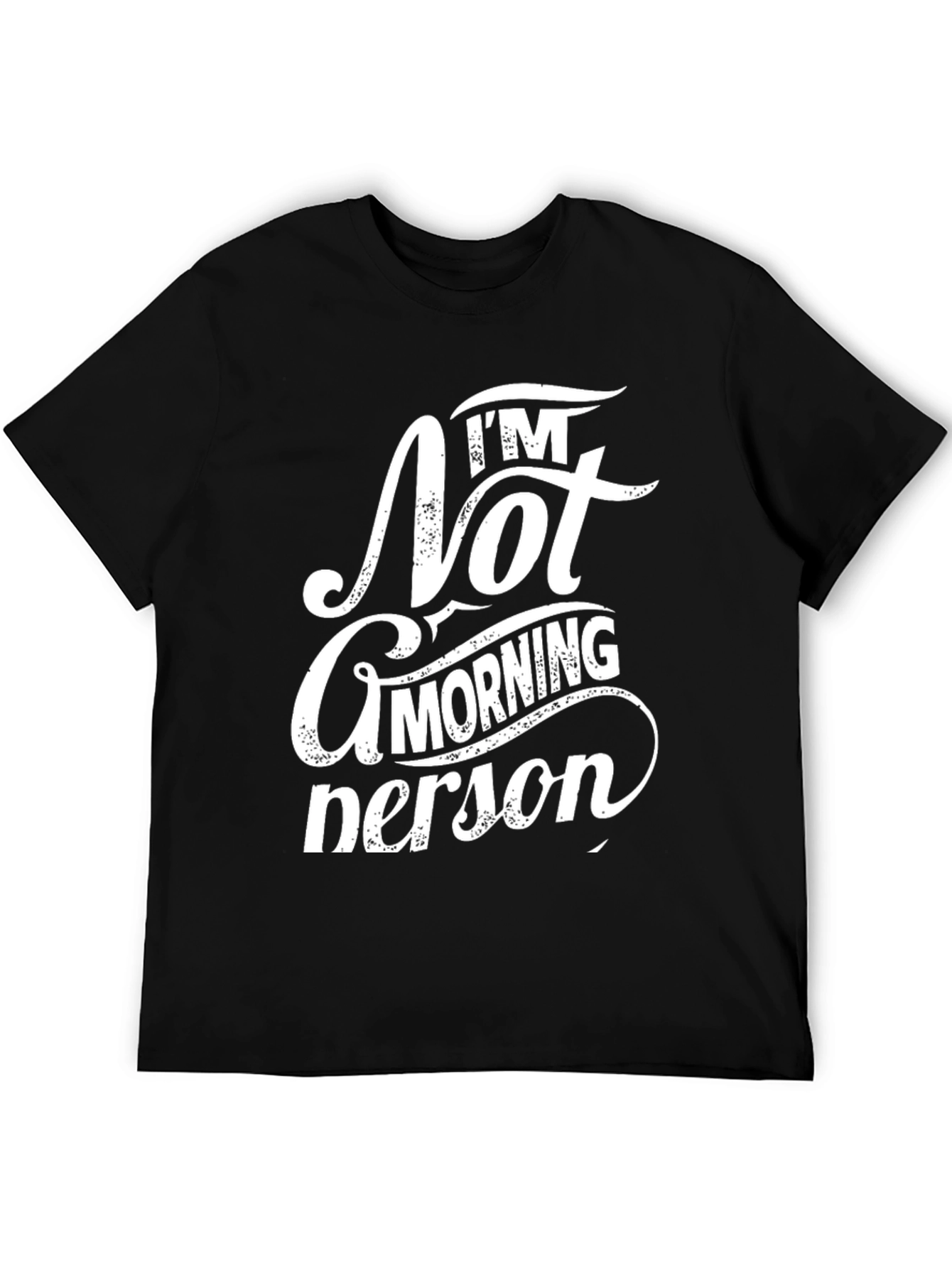 Im Not A Morning Person T-Shirt