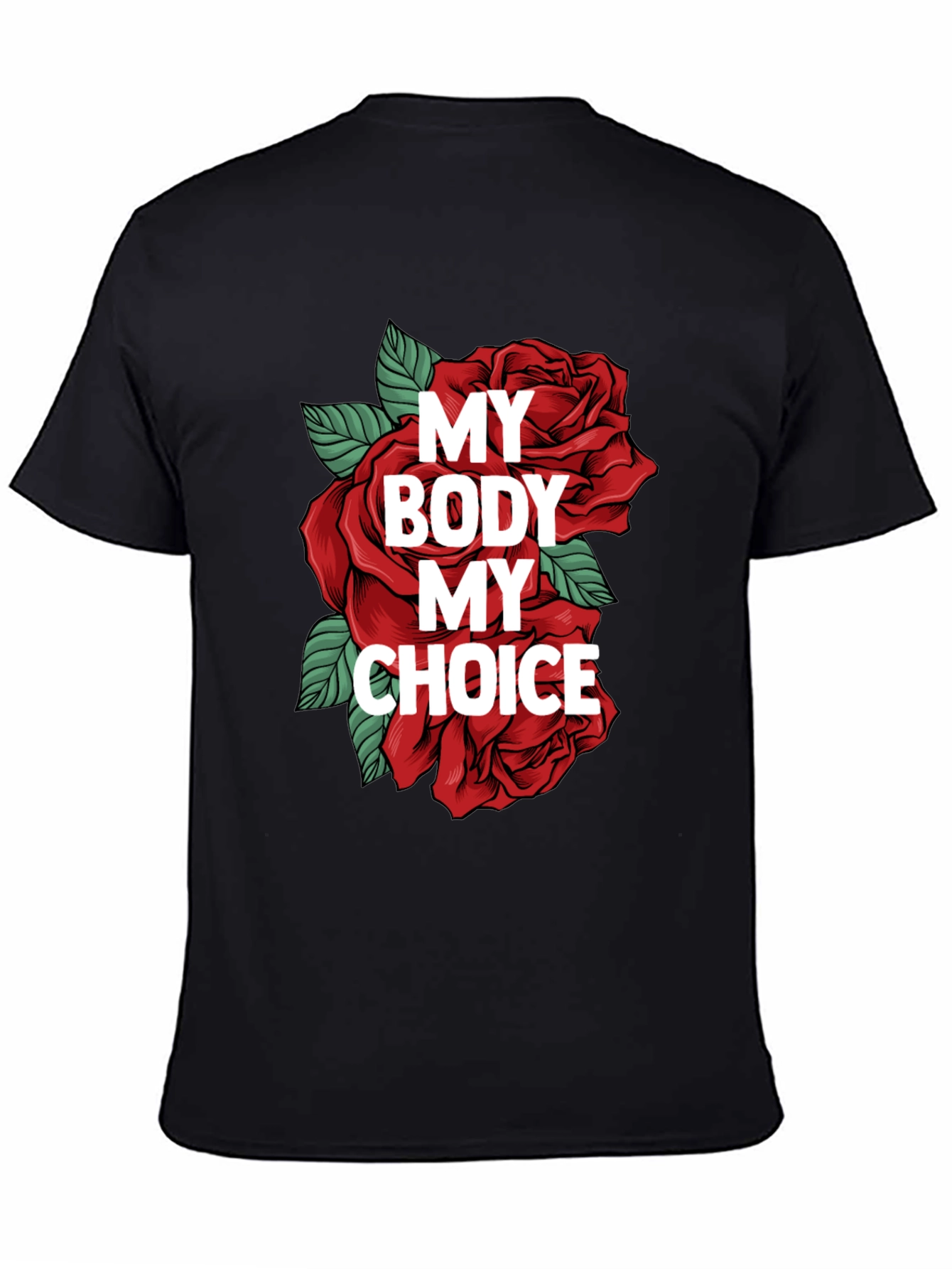 My Body My Choice Rose Graphic Tee - Black