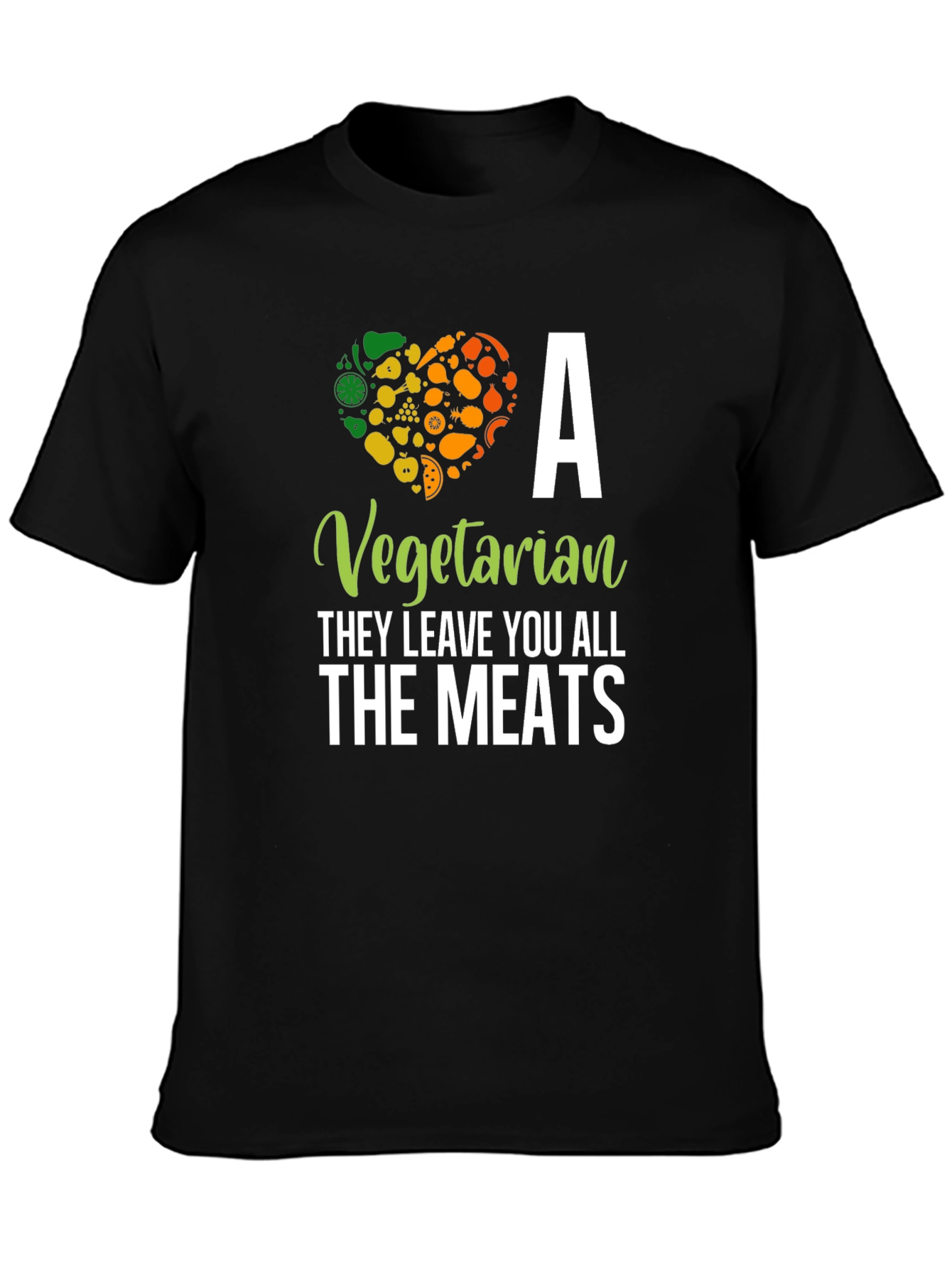 Vegetarian T-Shirt: They Leave You All The Meats!