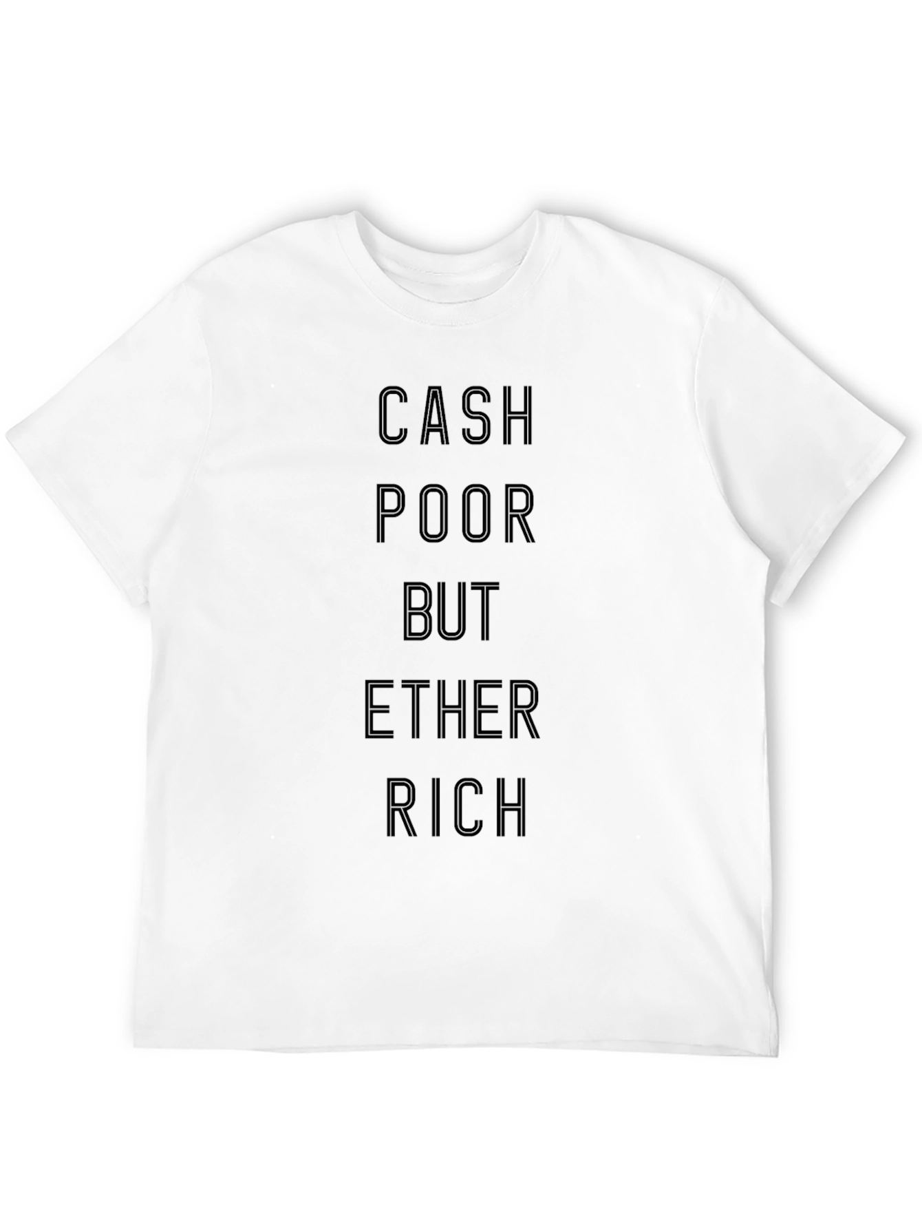 Cash Poor Ether Rich Graphic Tee