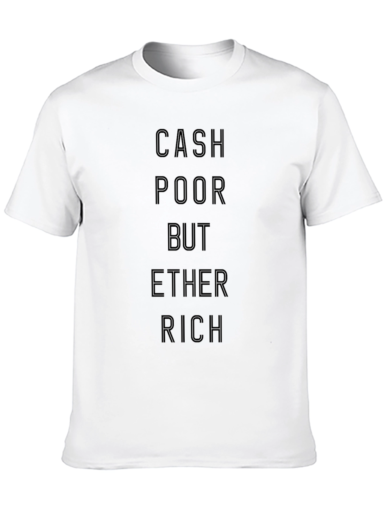 Cash Poor Ether Rich Graphic Tee