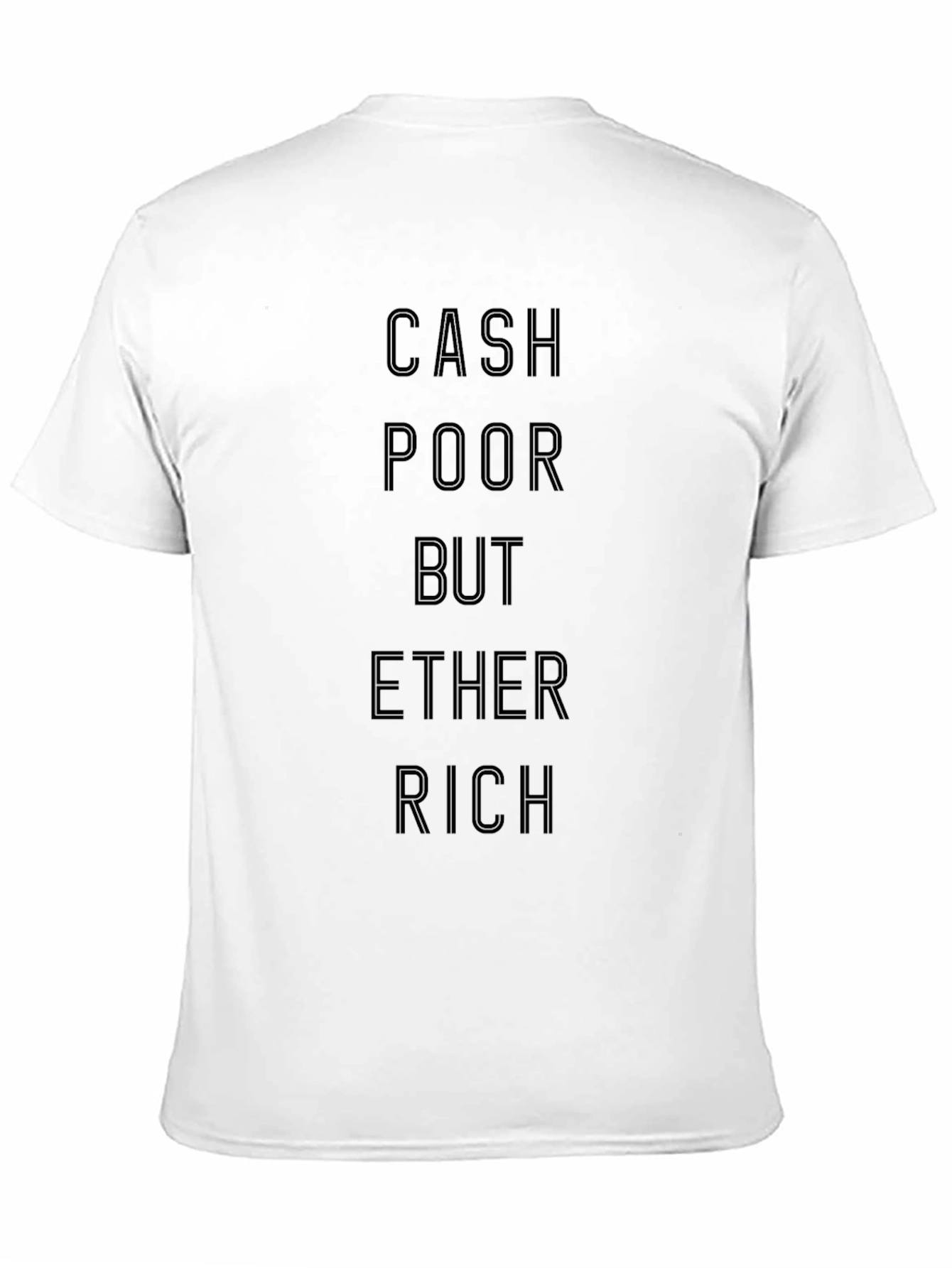 Cash Poor Ether Rich Graphic Tee
