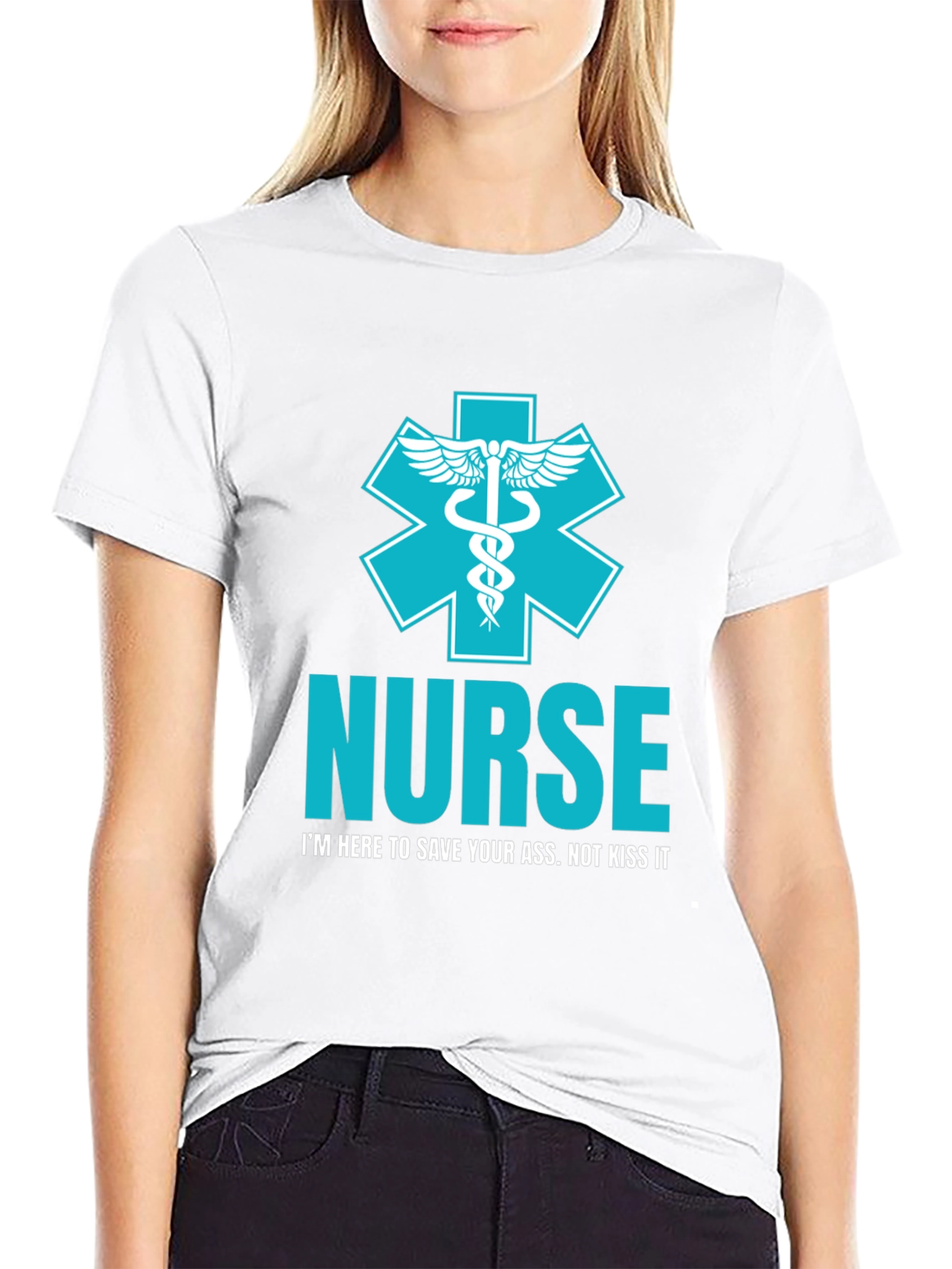 Nurse T-Shirt: Save Your Ass Not Kiss It