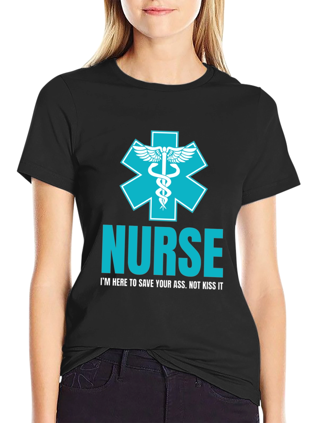 Nurse T-Shirt: Save Your Ass Not Kiss It