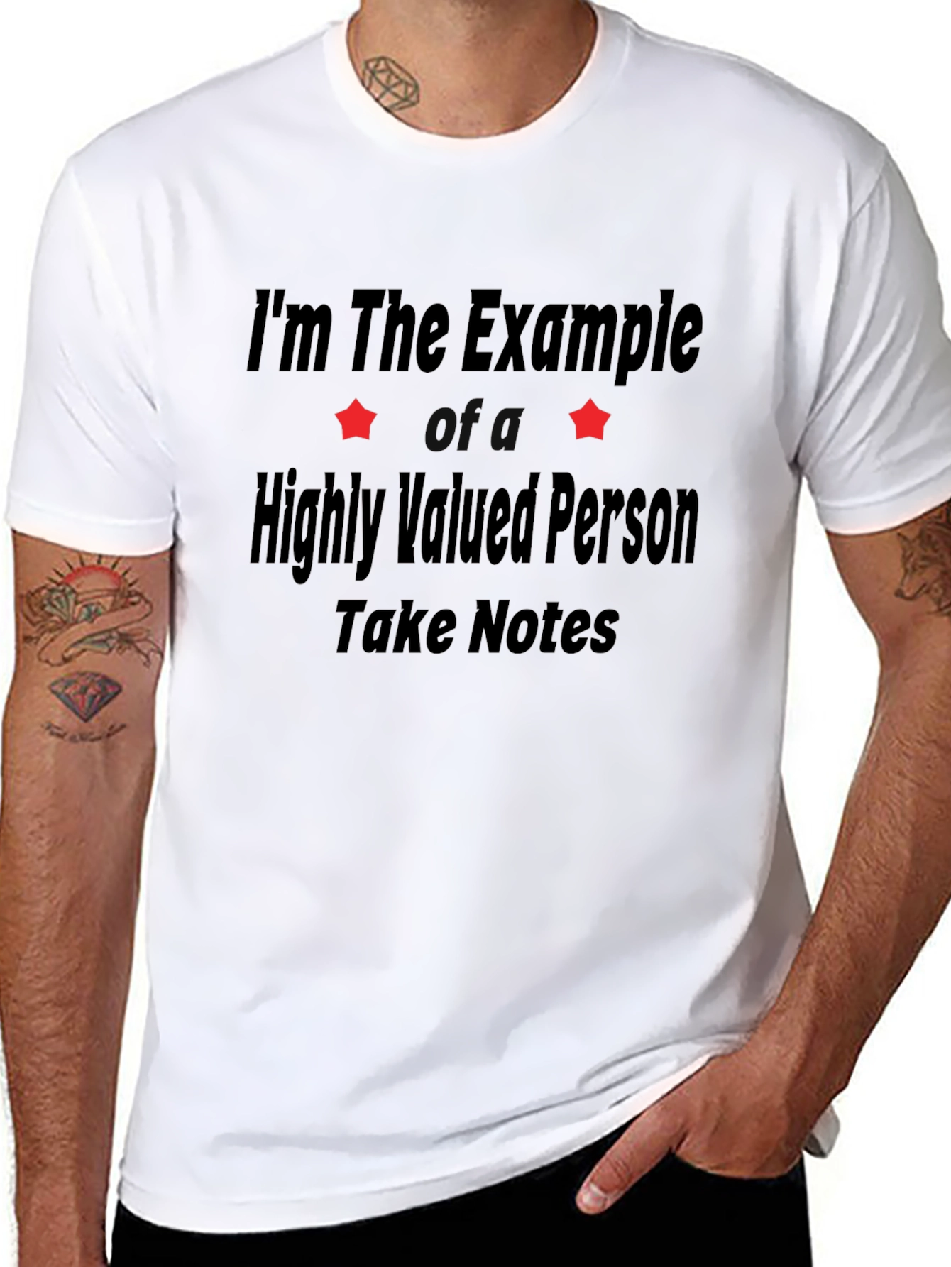 Example T-Shirt - Highly Valued Person Take Notes