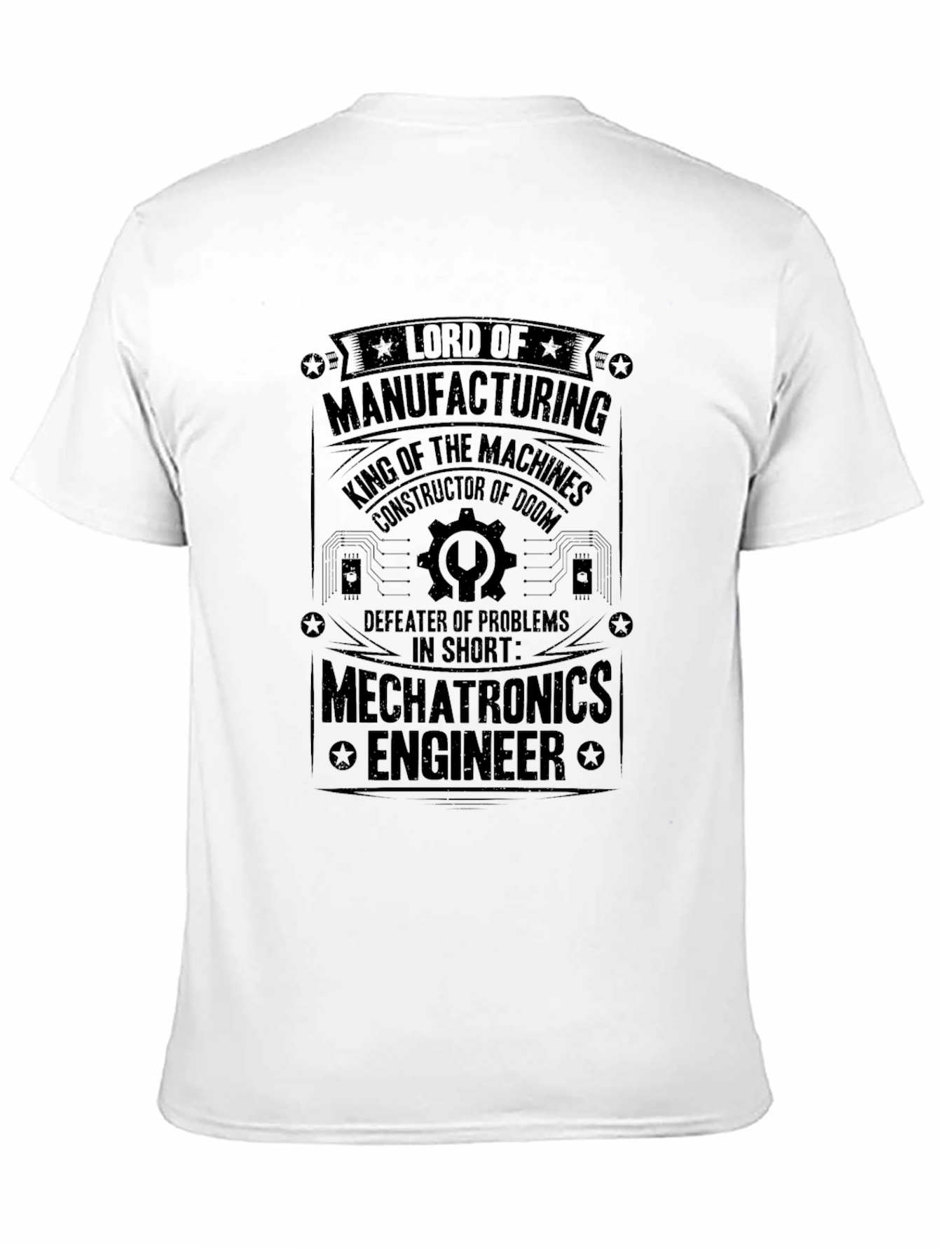 Mechatronics Engineer T-Shirt: Lord of Manufacturing
