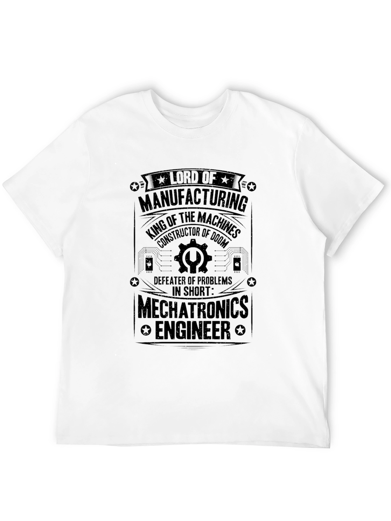 Mechatronics Engineer T-Shirt: Lord of Manufacturing