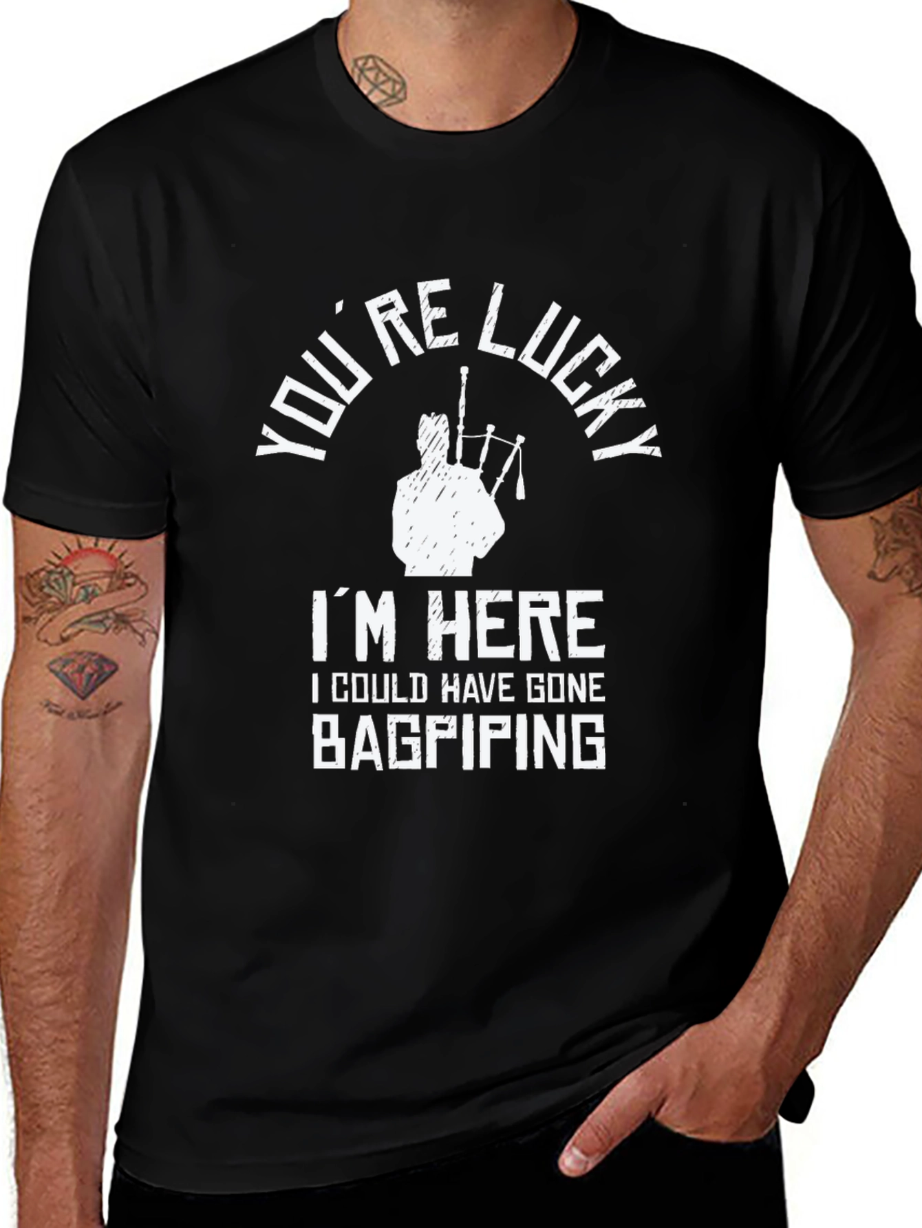 Youre Lucky Bagpiping Graphic Tee