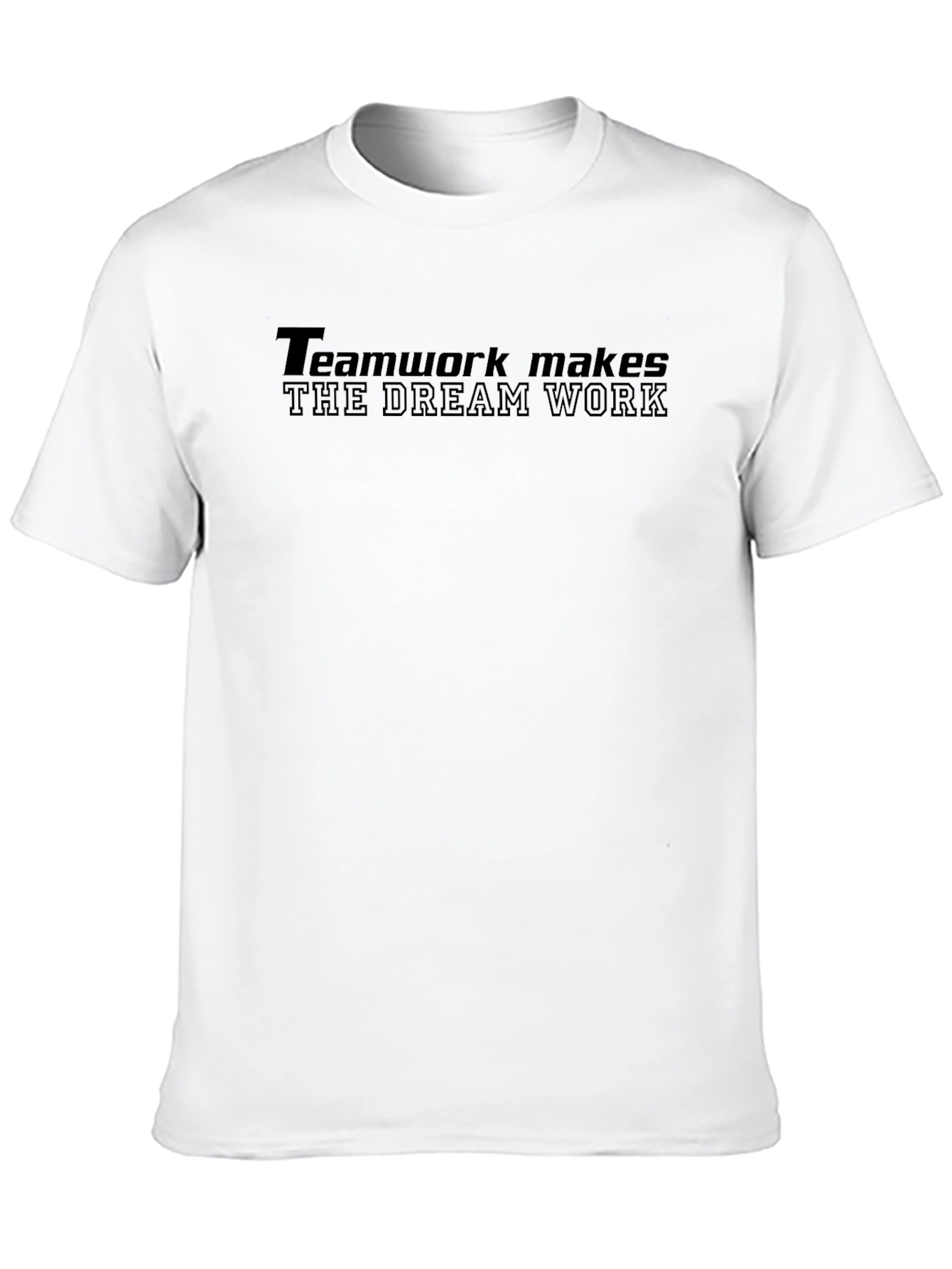 Teamwork Makes the Dream Work Black T-Shirt