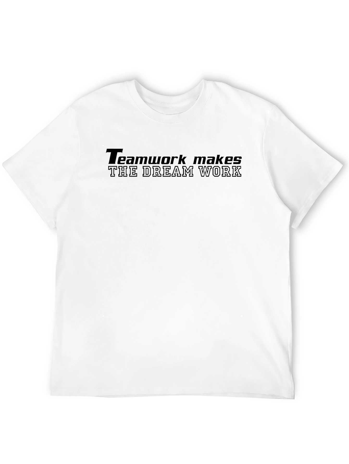 Teamwork Makes the Dream Work Black T-Shirt