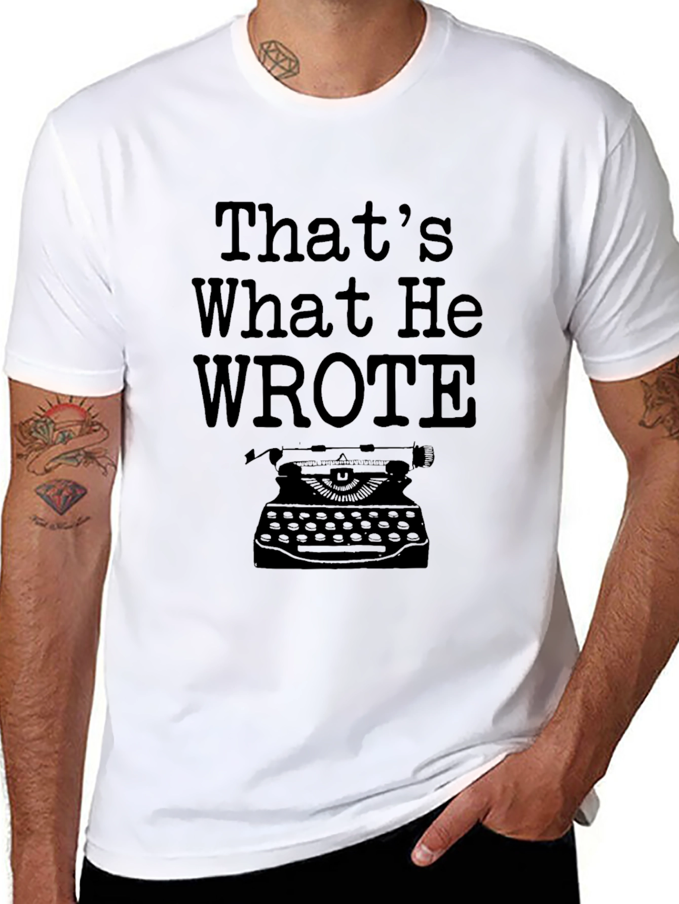 Thats What He Wrote T-Shirt