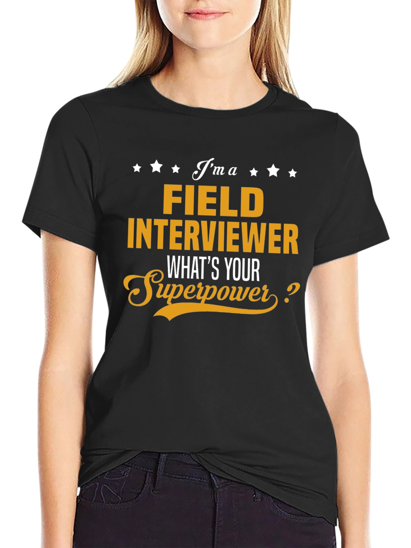 Field Interviewer Superpower T-Shirt