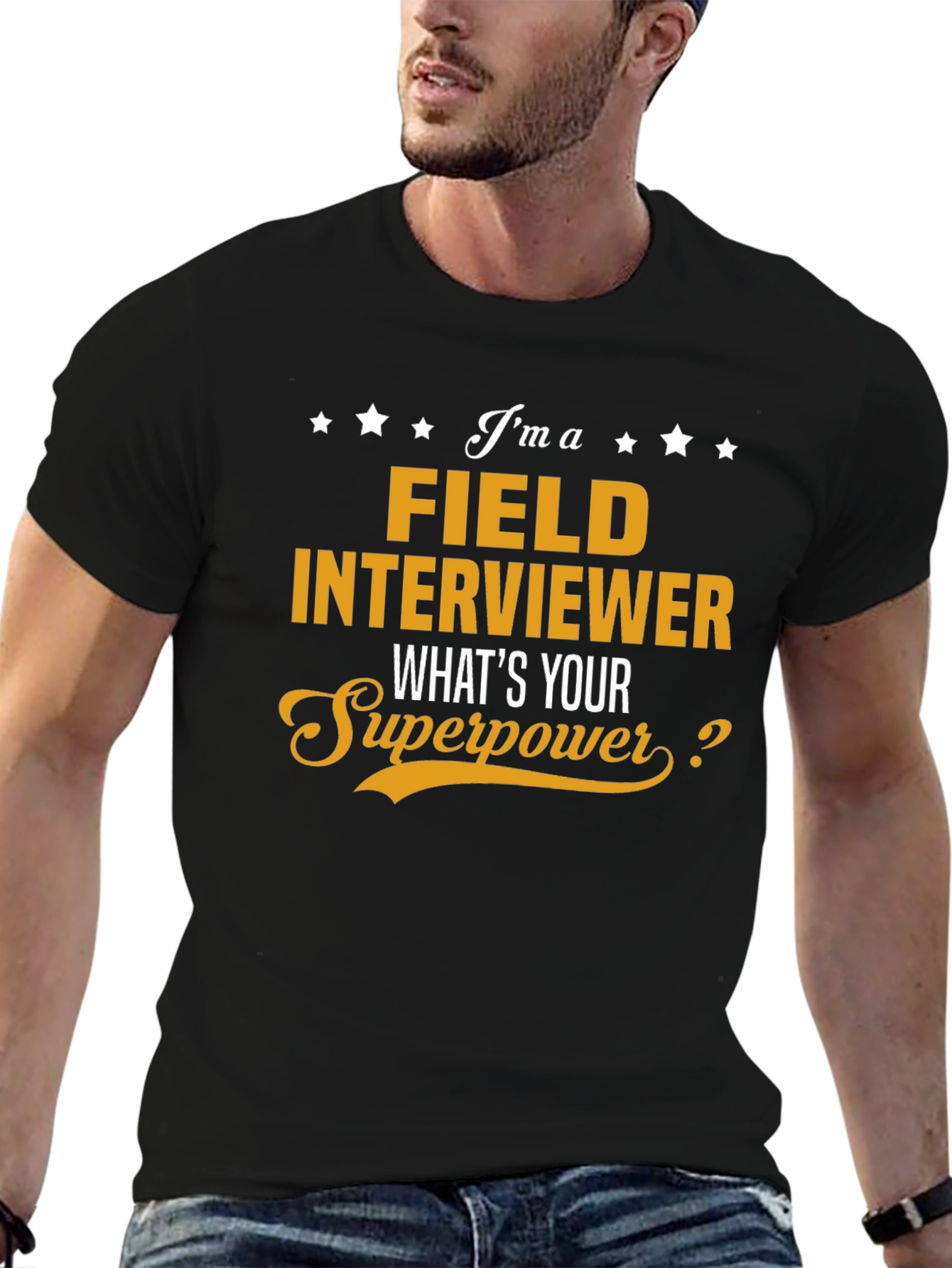 Field Interviewer Superpower T-Shirt